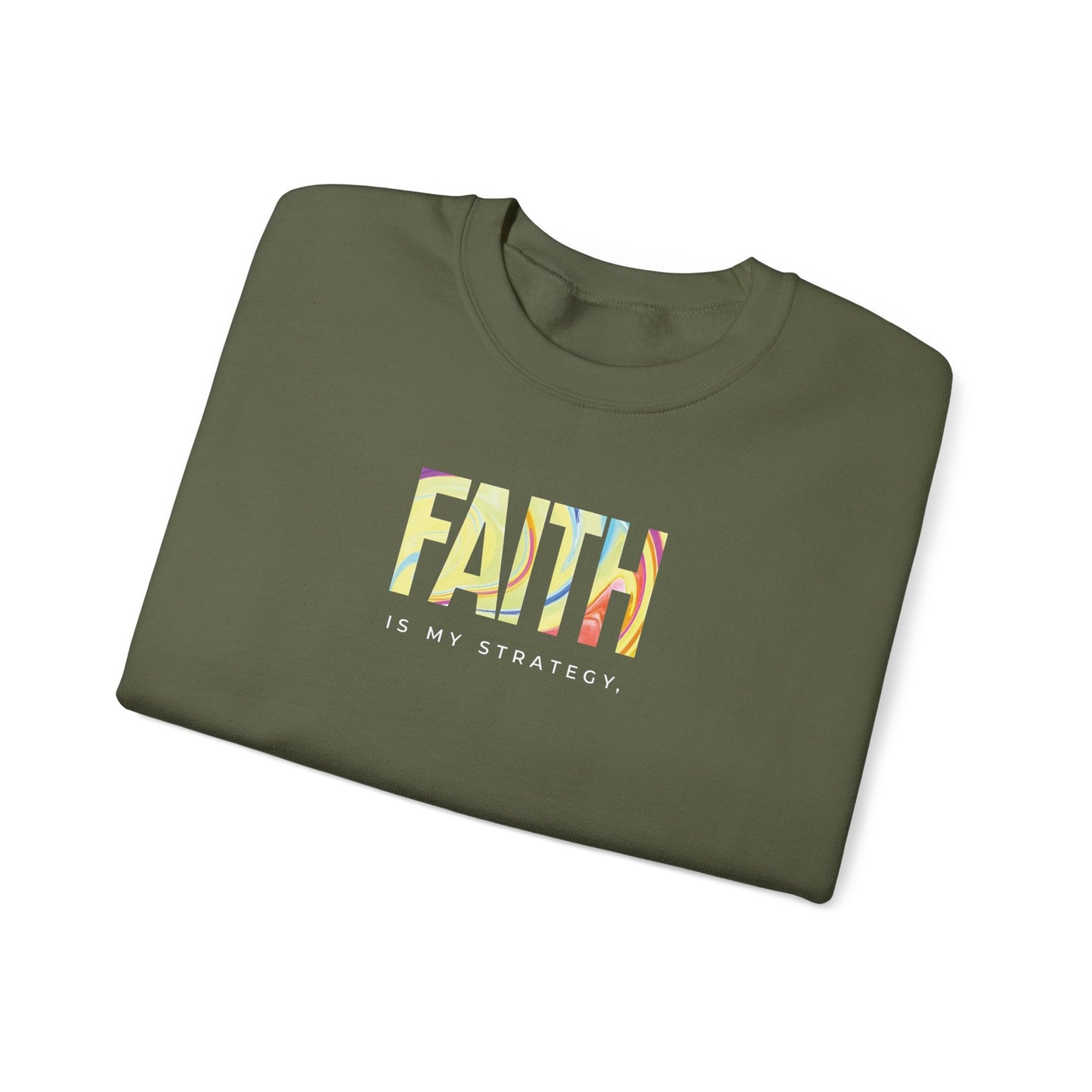 Faith is My Strategy Crewneck Sweatshirt – Soft & Cozy Unisex Pullover for Casual & Streetwear Style