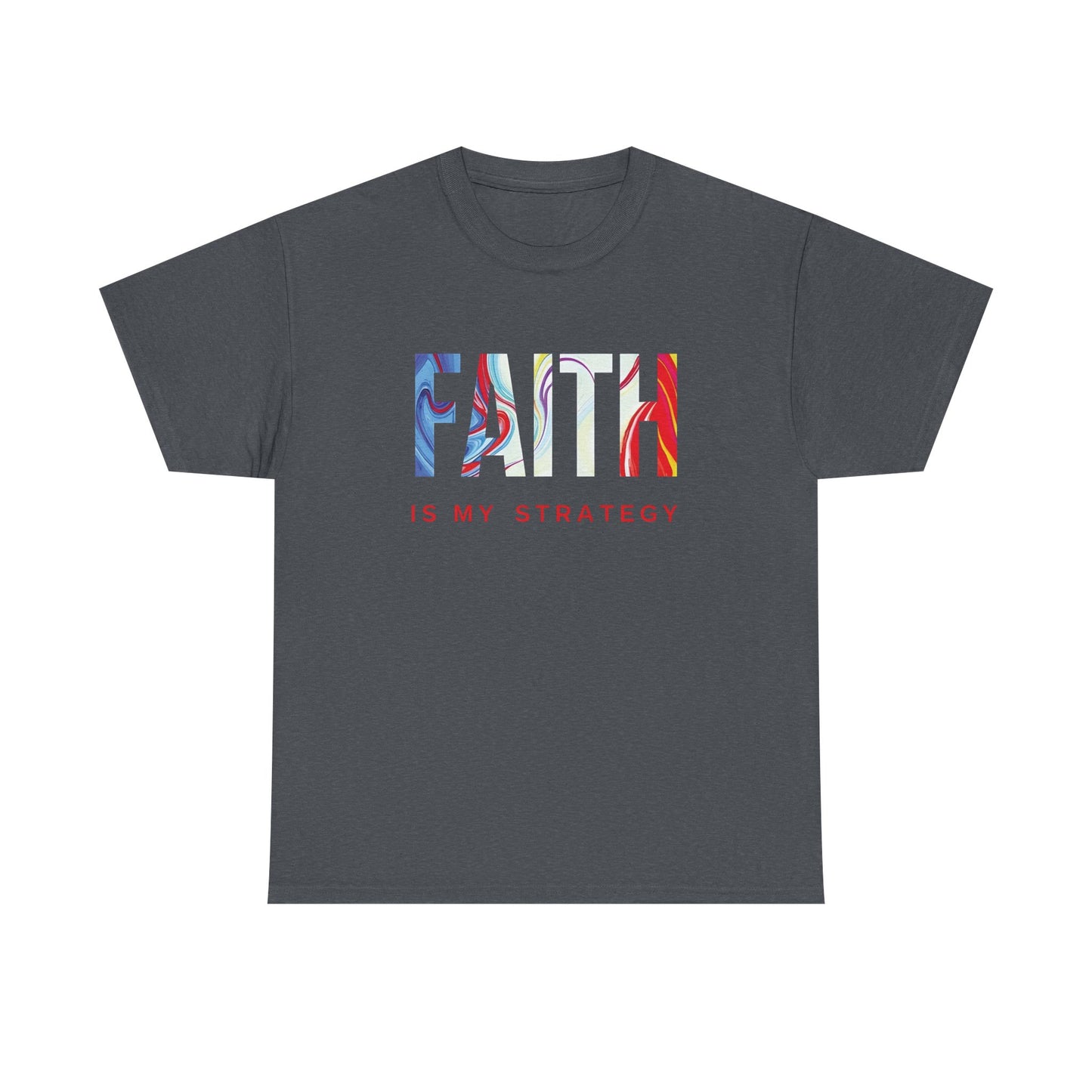 Faith Is My Strategy Heavy Cotton T-Shirt β Inspirational Unisex Tee for Casual & Everyday Wear