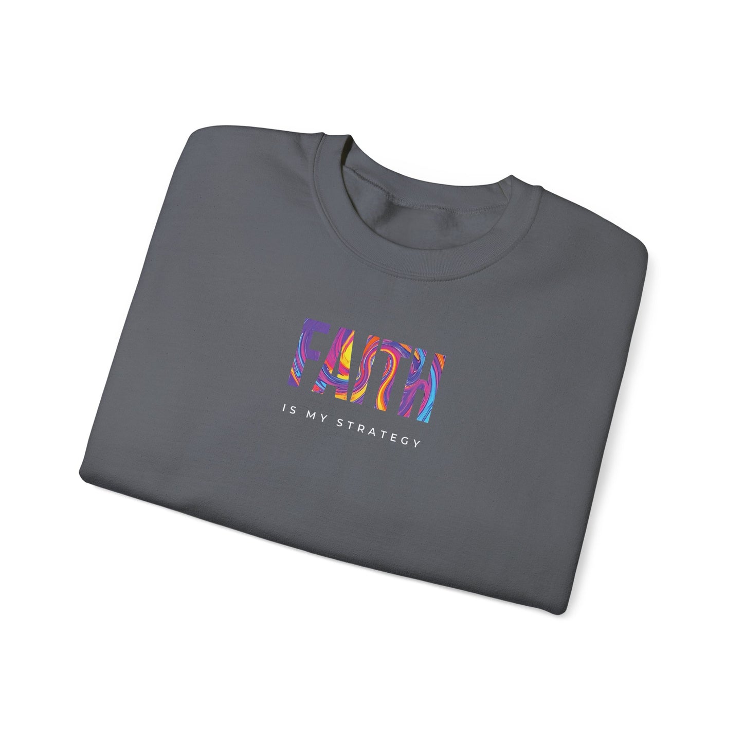Faith Is My Strategy Crewneck – Soft Cozy Unisex Sweatshirt for Casual & Streetwear Style