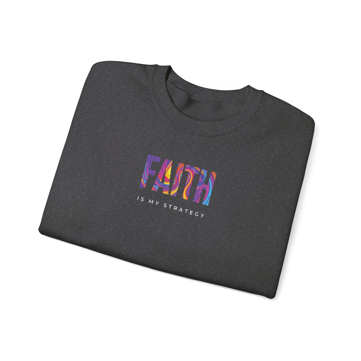 Faith Is My Strategy Crewneck – Soft Cozy Unisex Sweatshirt for Casual & Streetwear Style