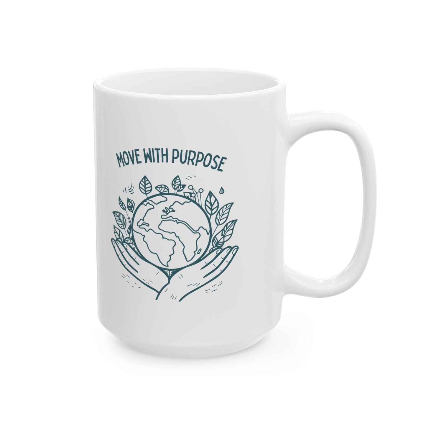 Move with Purpose Ceramic Mug – Glossy Finish, 11oz & 15oz, Dishwasher & Microwave Safe