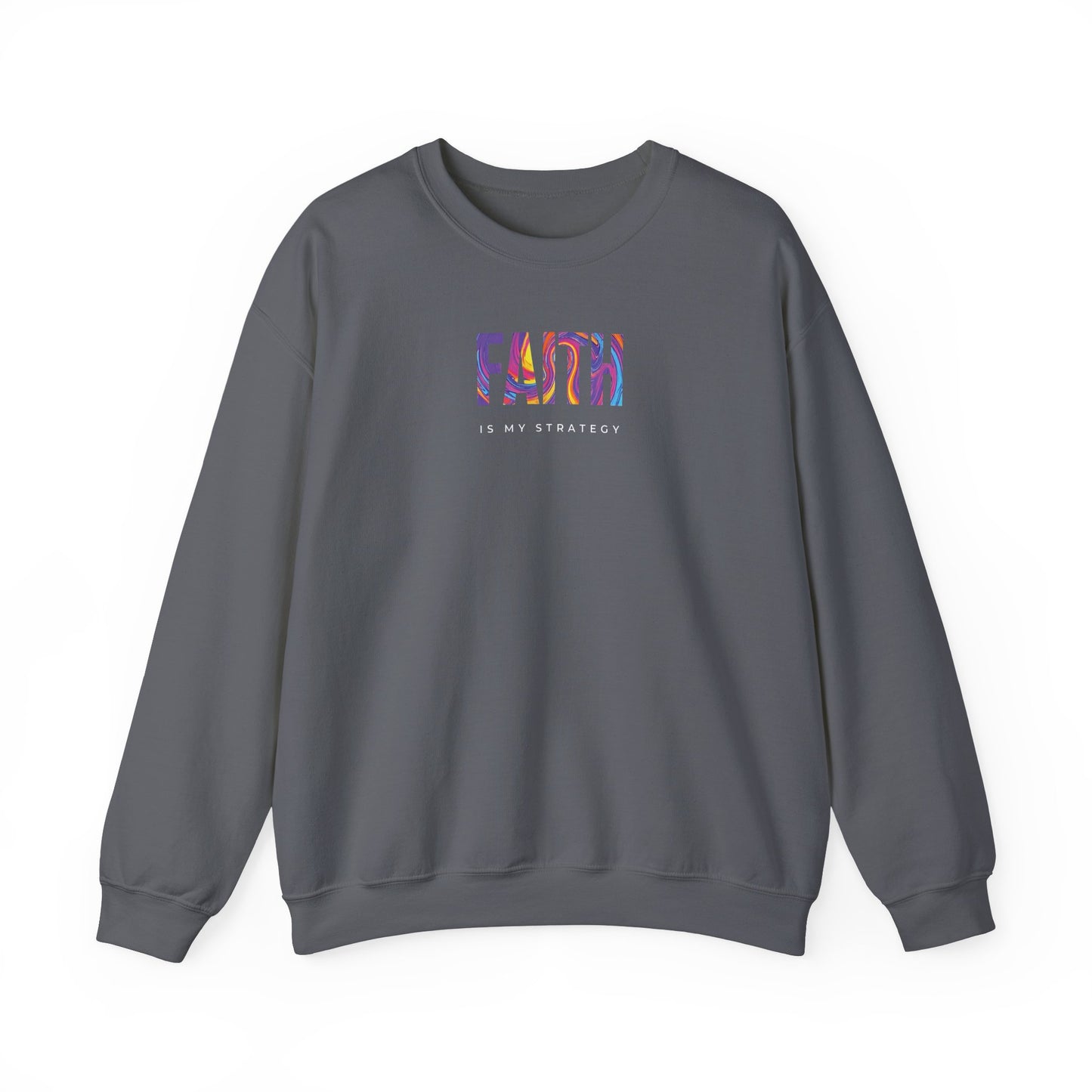 Faith Is My Strategy Crewneck – Soft Cozy Unisex Sweatshirt for Casual & Streetwear Style