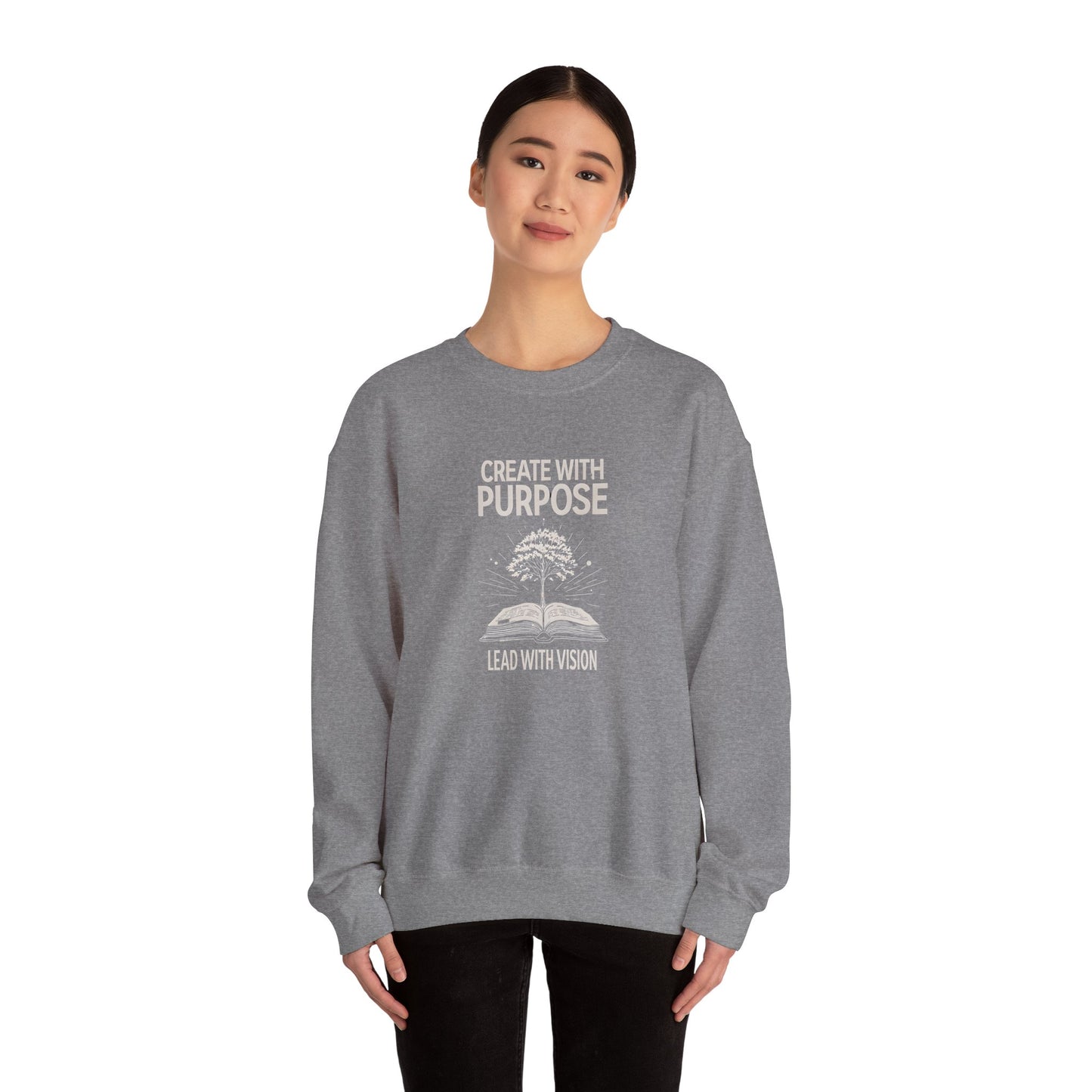 Create with Purpose Crewneck Sweatshirt – Soft & Cozy Unisex Pullover for Casual & Streetwear Style