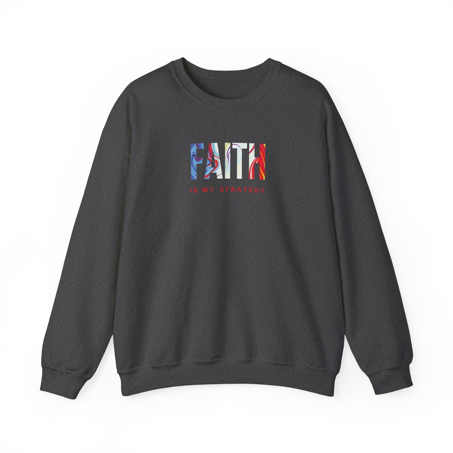 Faith Is My Strategy Crewneck Sweatshirt – Soft & Cozy Unisex Pullover with Inspirational Design for Casual & Everyday Wear
