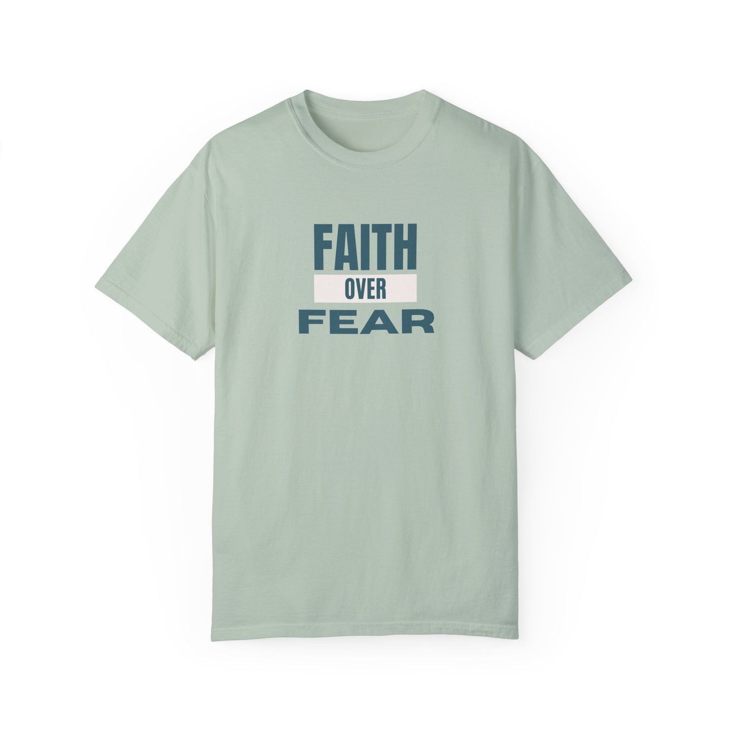 Faith Over Fear Unisex Garment-Dyed T-Shirt – Soft, Durable & Comfortable Everyday Wear