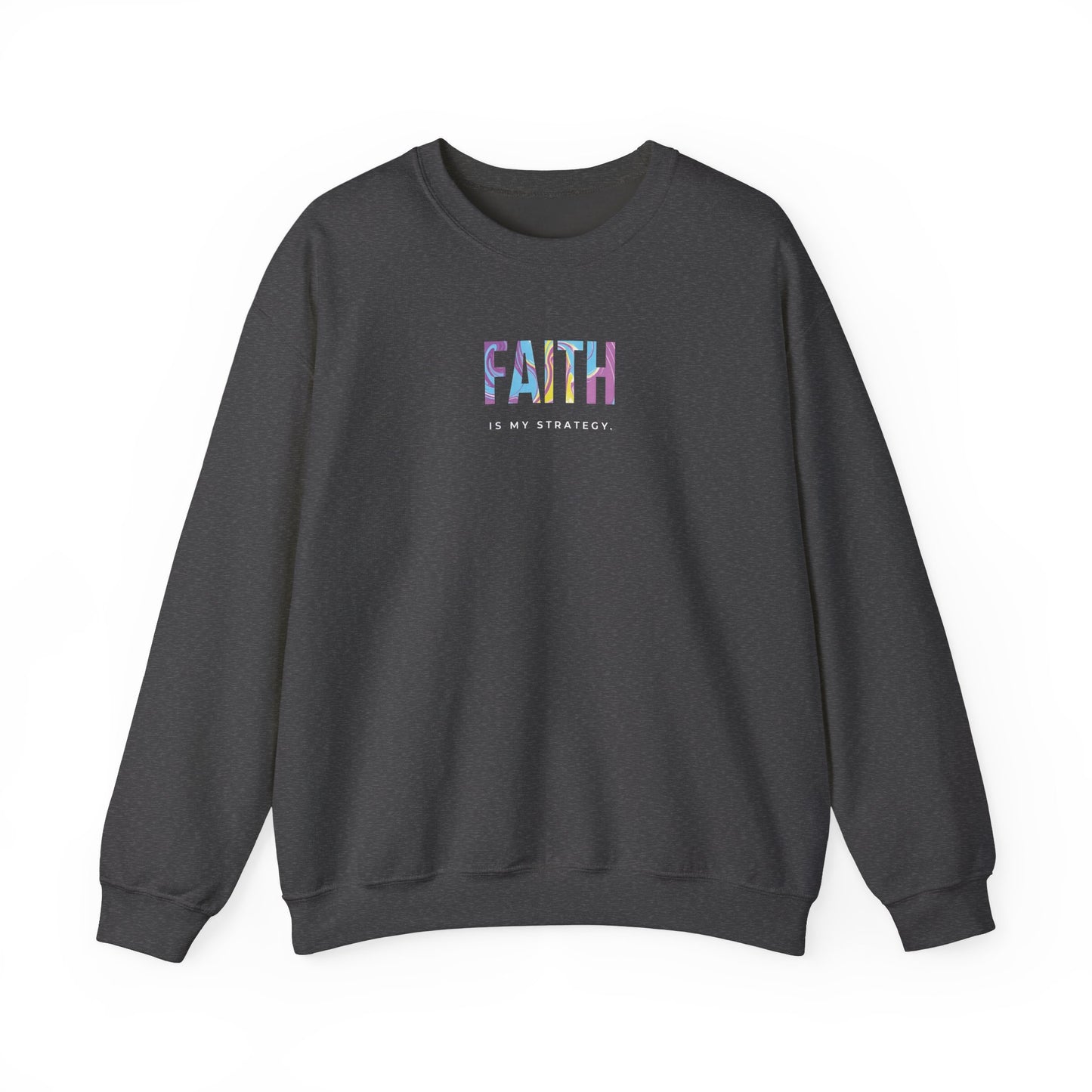 Faith is My Strategy Crewneck Sweatshirt – Soft & Cozy Unisex Pullover for Casual & Streetwear Style