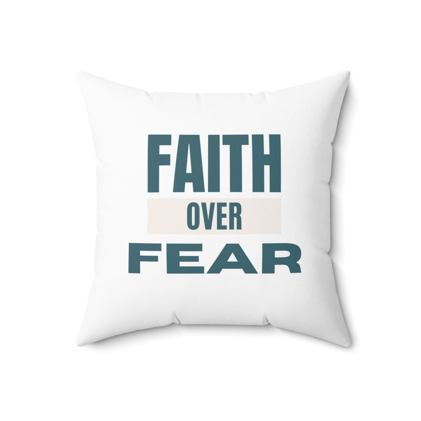 Faith over Fear Soft & Durable Square Pillow – Plush Polyester Cushion for Home & Office Decor