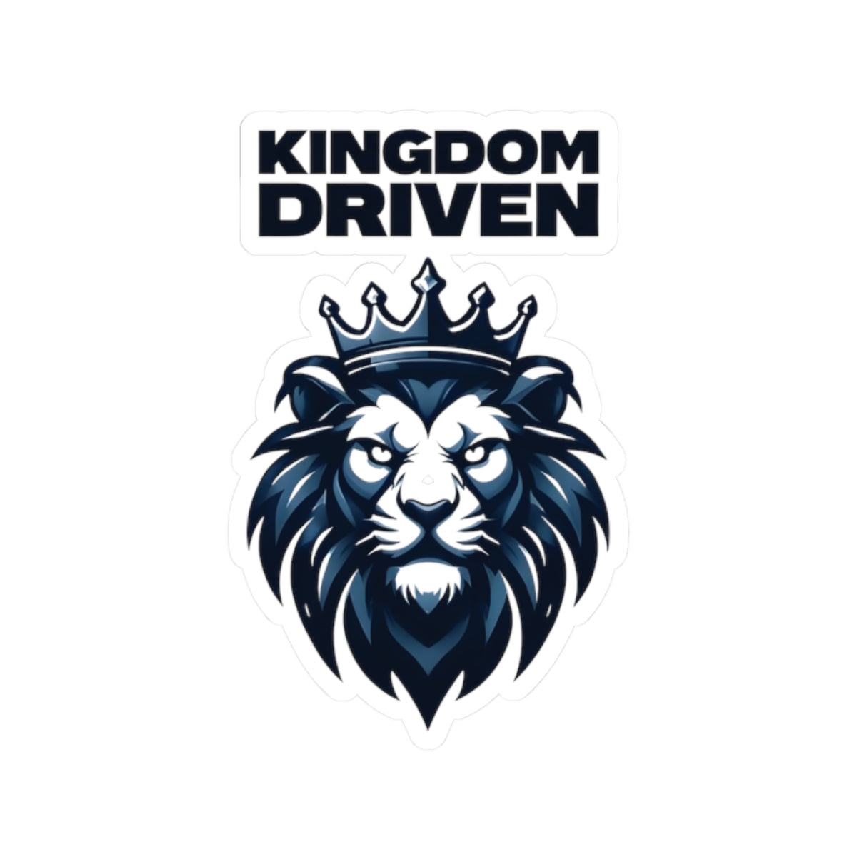 Kingdom Driven Design Sticker – Durable Kiss-Cut, Glossy Finish, Scratch-Resistant