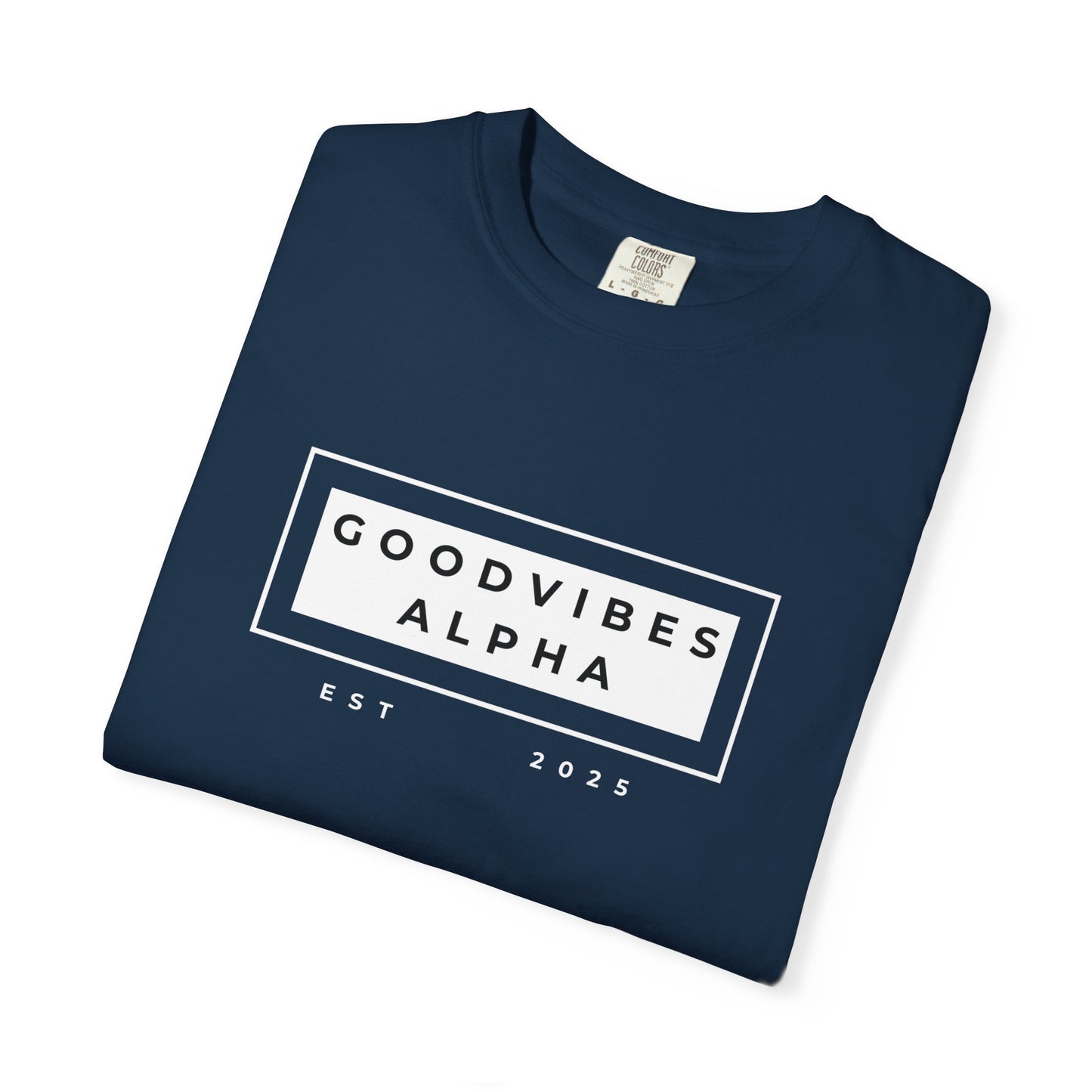 Good Vibes Alpha 25 Unisex Garment-Dyed T-Shirt – Casual Everyday Fit, Streetwear Vibes, Gift for Him or Her, Soft Cotton