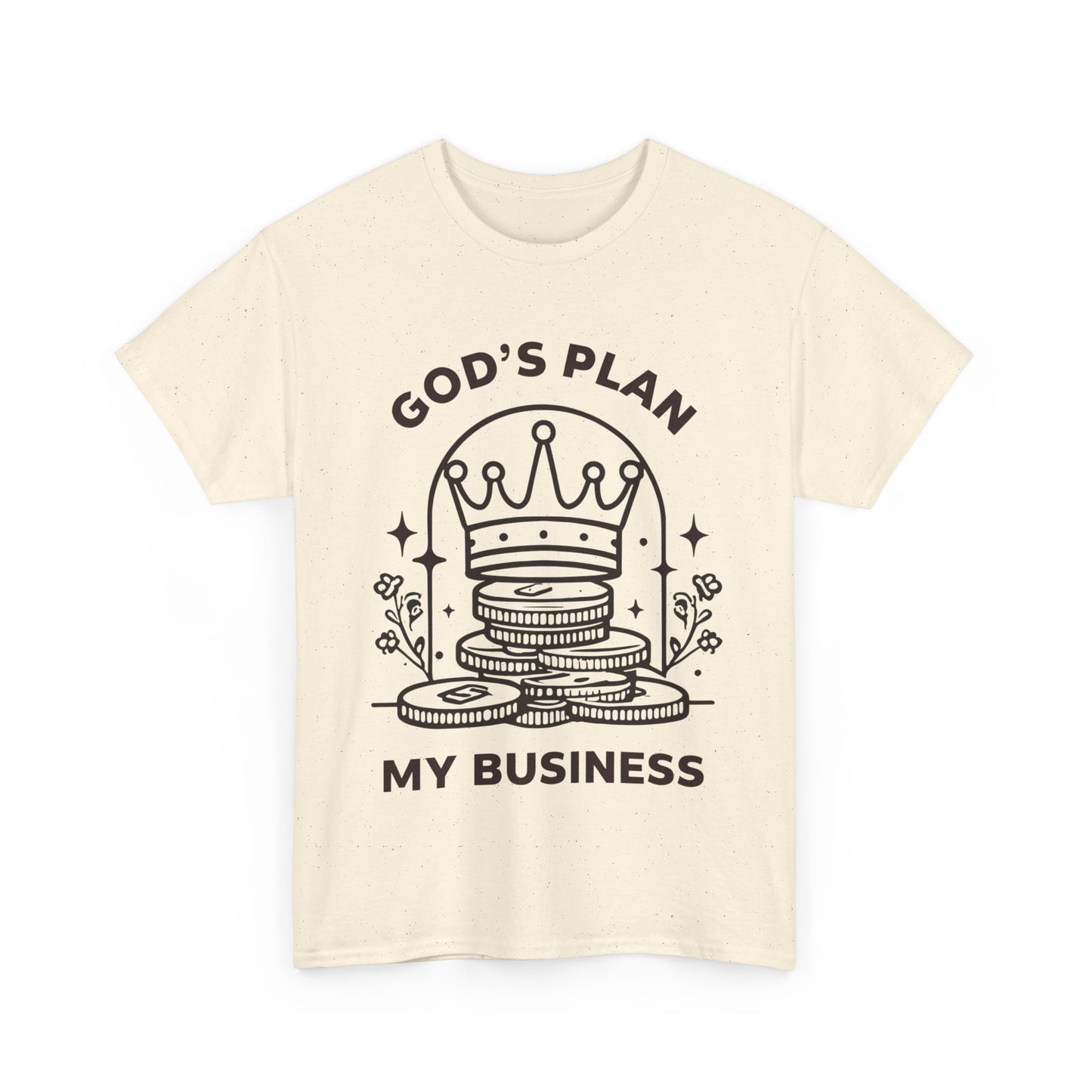 God's Plan My Business Crown and Coins Heavy Cotton T-Shirt β Inspirational Unisex Tee for Casual & Everyday Wear