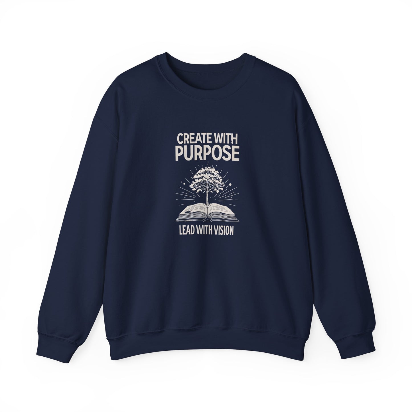 Create with Purpose Crewneck Sweatshirt – Soft & Cozy Unisex Pullover for Casual & Streetwear Style