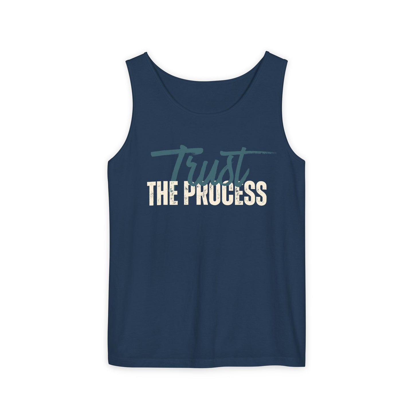 Trust The Process Unisex Garment-Dyed Tank Top, Summer Style, Casual Wear, Gifts for Him, Athleisure, Relaxed Fit