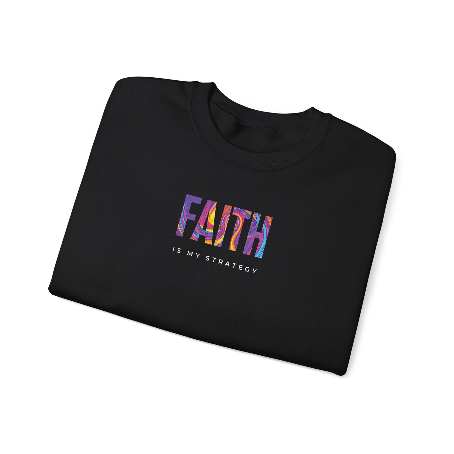 Faith Is My Strategy Crewneck – Soft Cozy Unisex Sweatshirt for Casual & Streetwear Style