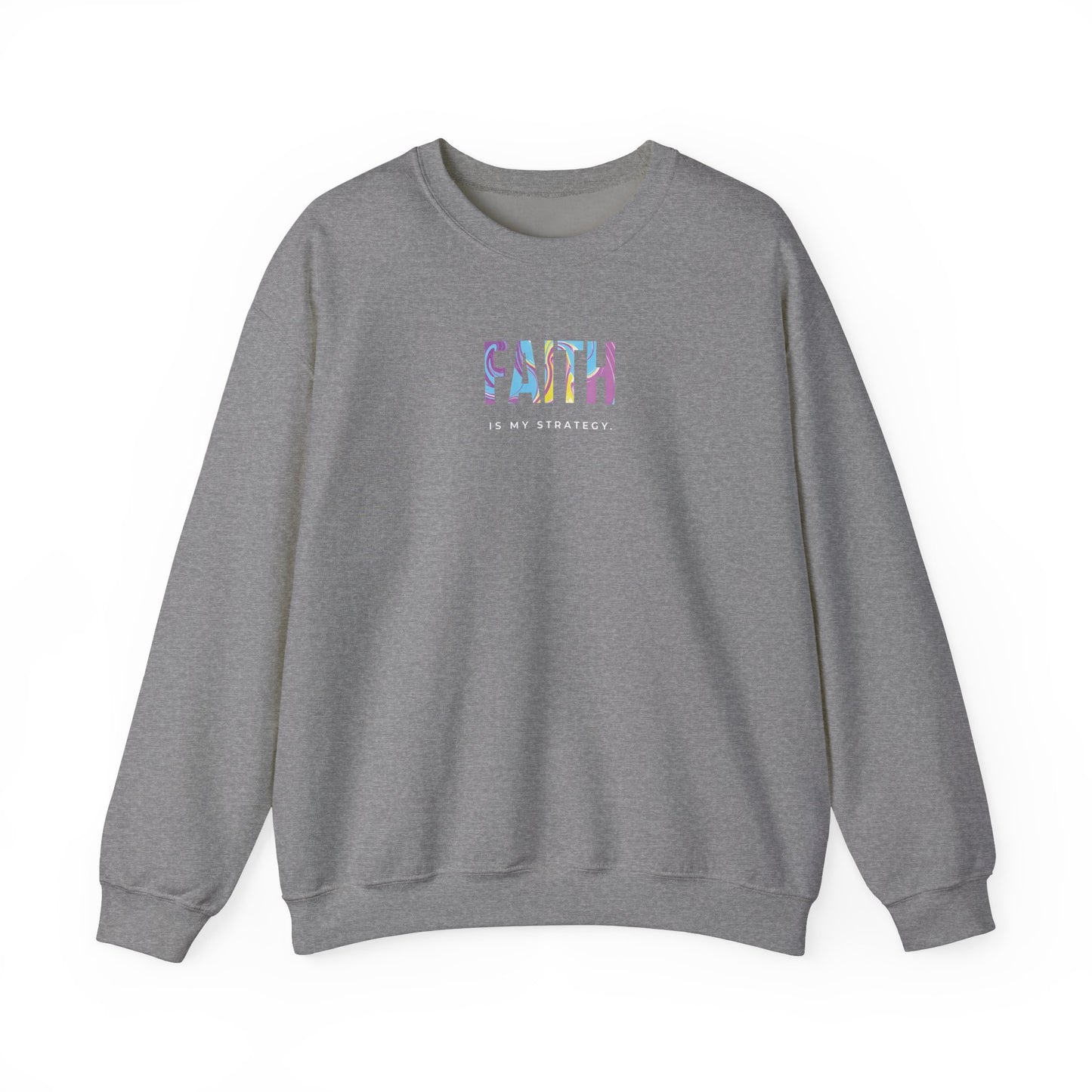 Faith is My Strategy Crewneck Sweatshirt – Soft & Cozy Unisex Pullover for Casual & Streetwear Style