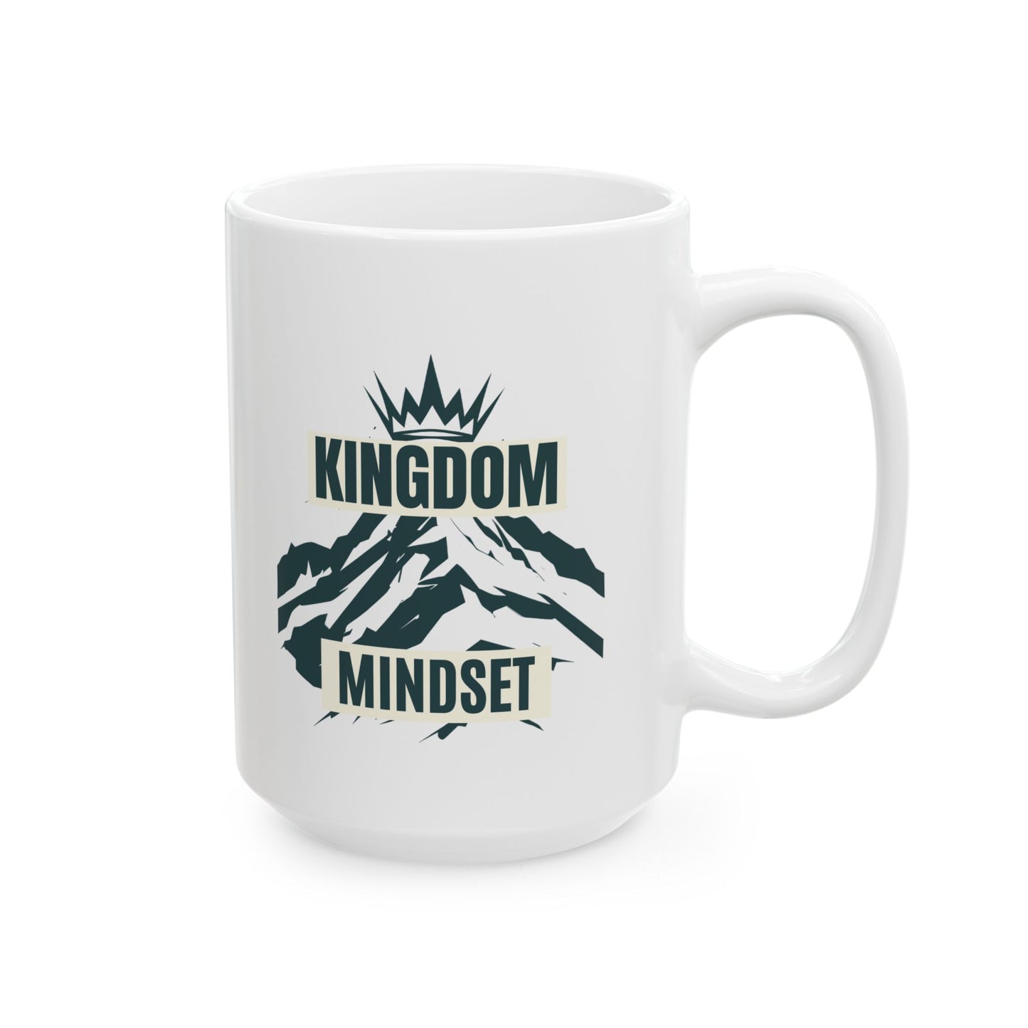 Kingdom Mindset Ceramic Coffee Mug – 11oz & 15oz, Microwave & Dishwasher Safe
