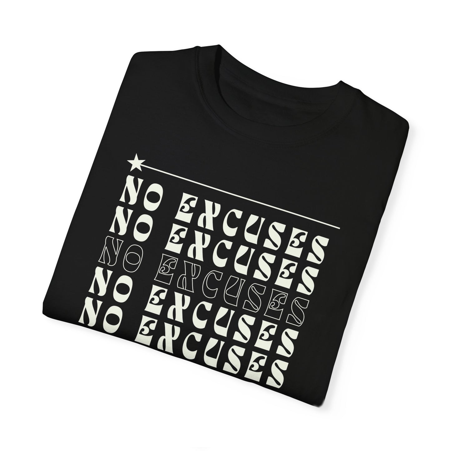 No Excuses Unisex Garment-Dyed T-Shirt – Soft, Durable & Comfortable Everyday Wear