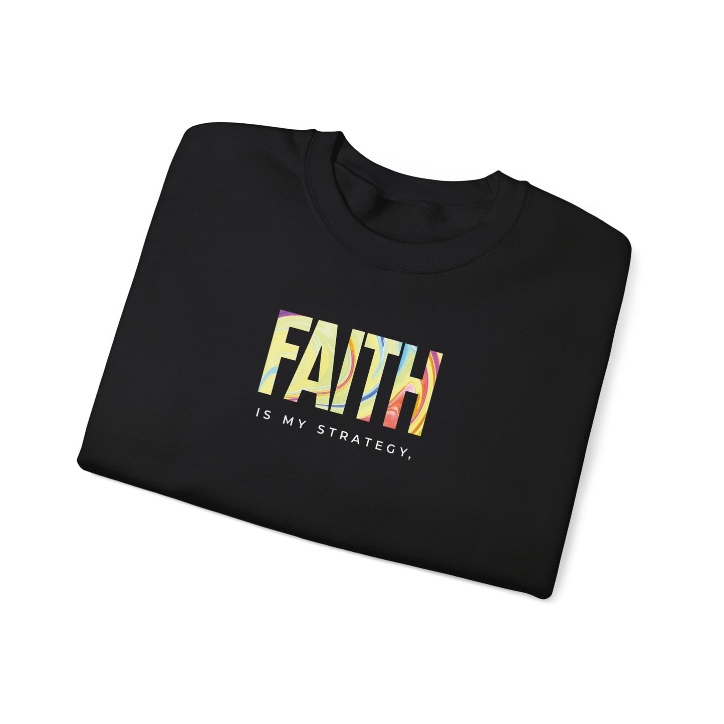 Faith is My Strategy Crewneck Sweatshirt – Soft & Cozy Unisex Pullover for Casual & Streetwear Style