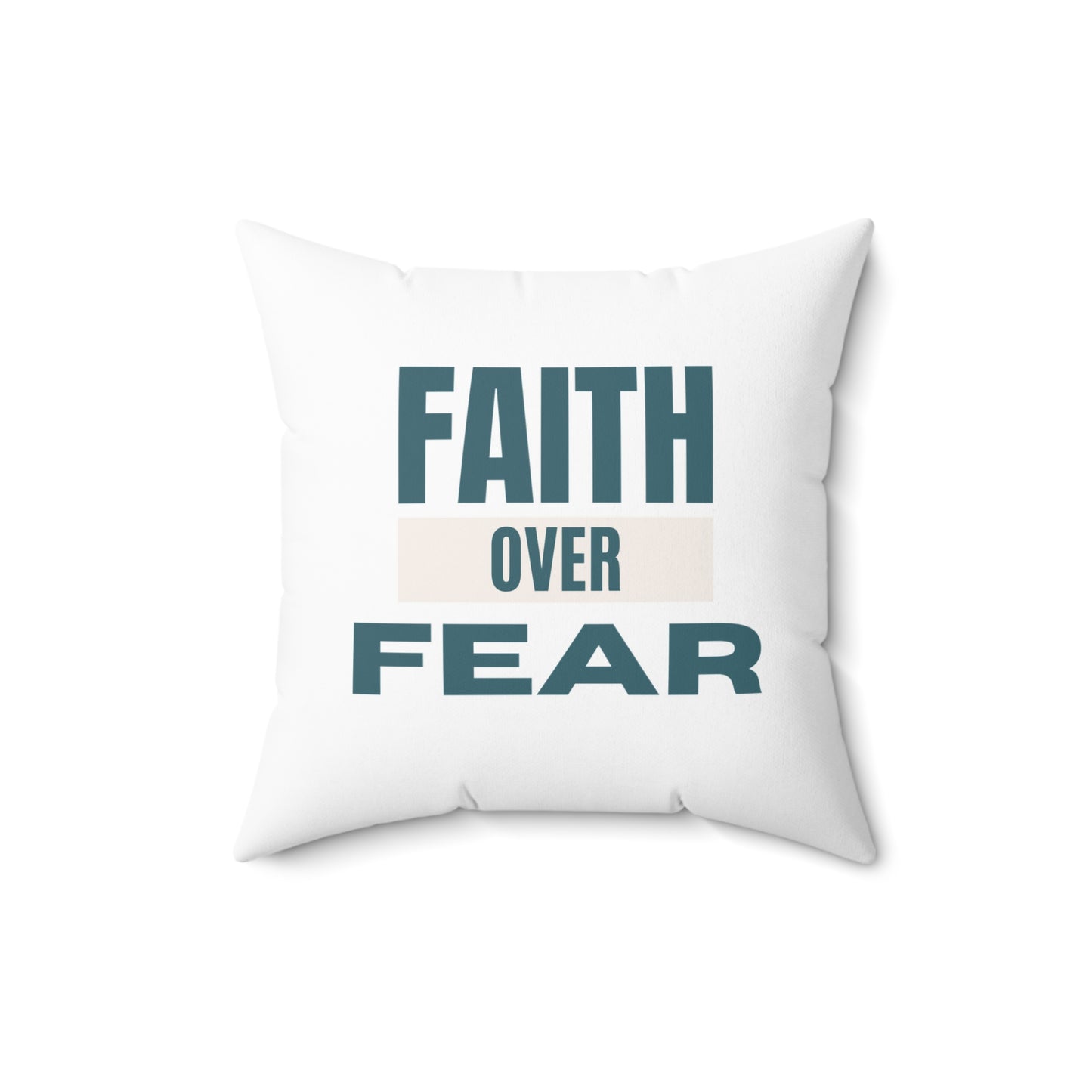 Faith over Fear Soft & Durable Square Pillow – Plush Polyester Cushion for Home & Office Decor