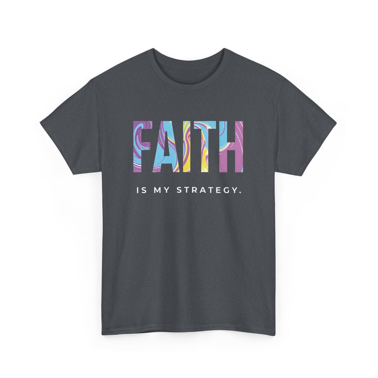 Faith Is My Strategy Heavy Cotton T-Shirt β Inspirational Unisex Tee for Casual & Everyday Wear