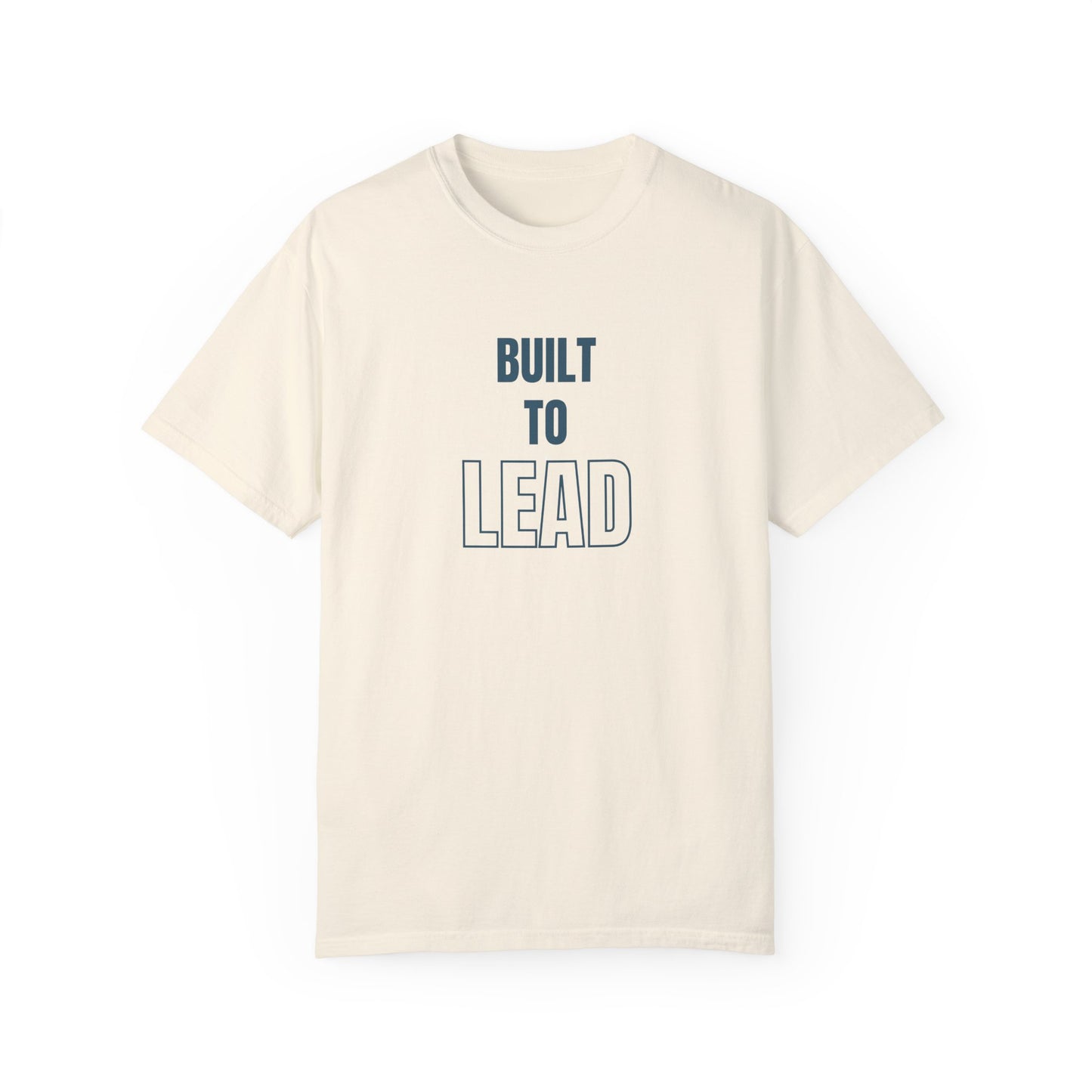 Built to Lead Unisex Garment-Dyed T-Shirt – Soft, Durable & Comfortable Everyday Wear