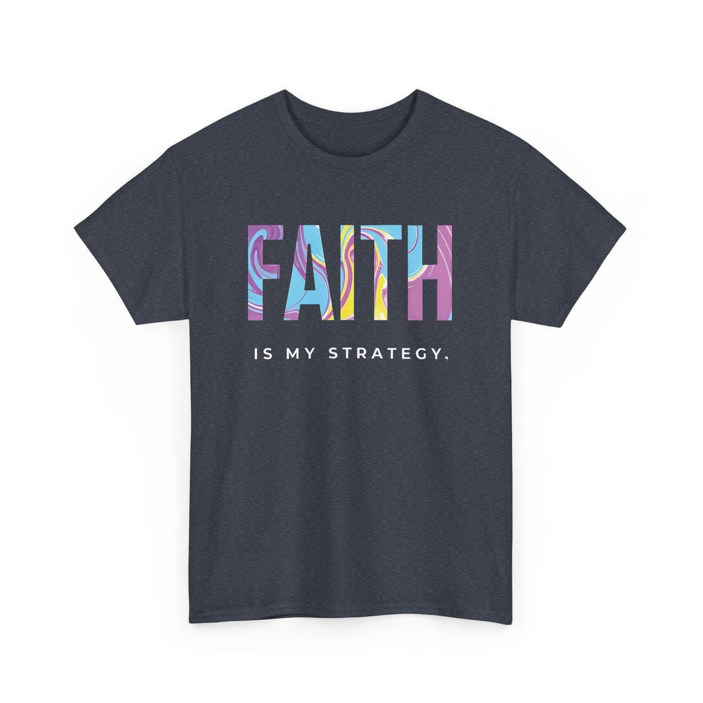 Faith Is My Strategy Heavy Cotton T-Shirt β Inspirational Unisex Tee for Casual & Everyday Wear