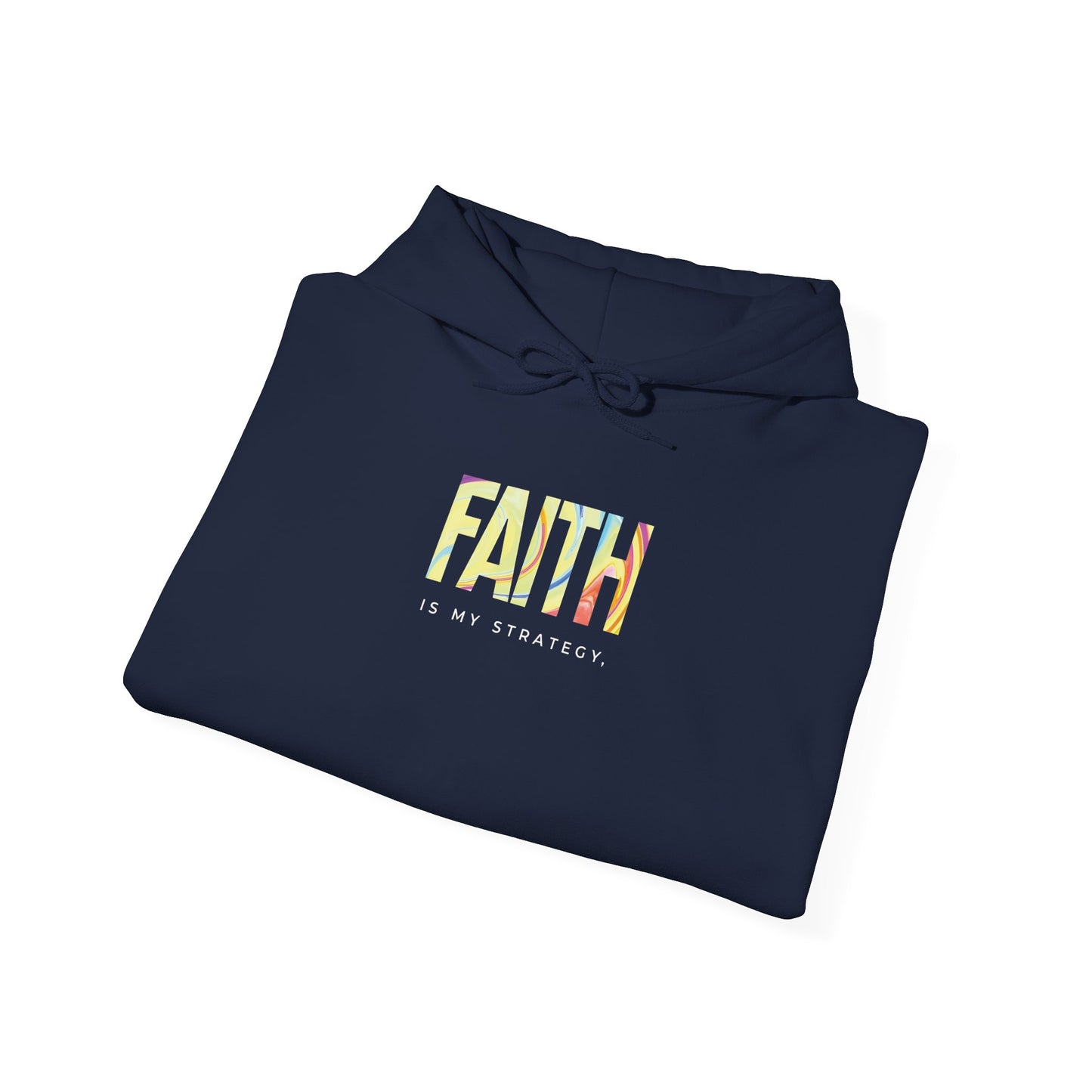 Faith Is My Strategy Hoodie – Soft & Cozy Unisex Pullover for Casual & Streetwear Style