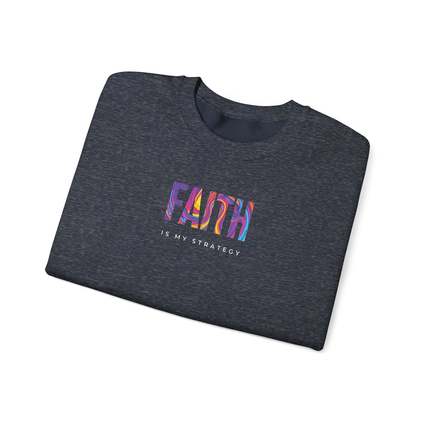 Faith Is My Strategy Crewneck – Soft Cozy Unisex Sweatshirt for Casual & Streetwear Style
