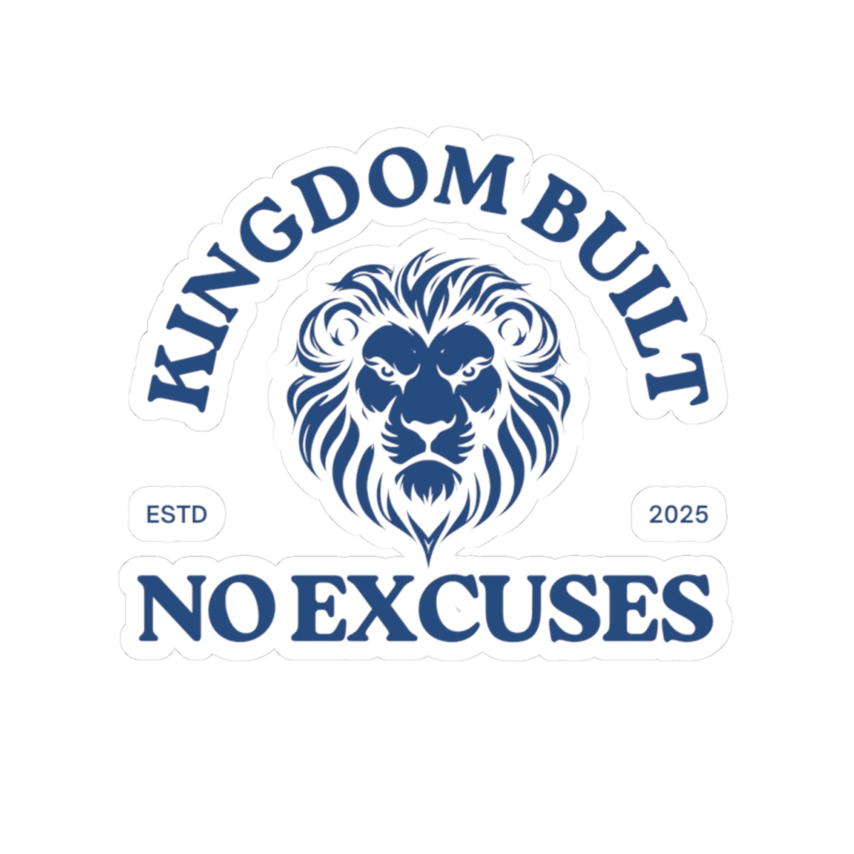 Kingdom Built Sticker – Durable Kiss-Cut, Glossy Finish, Scratch-Resistant