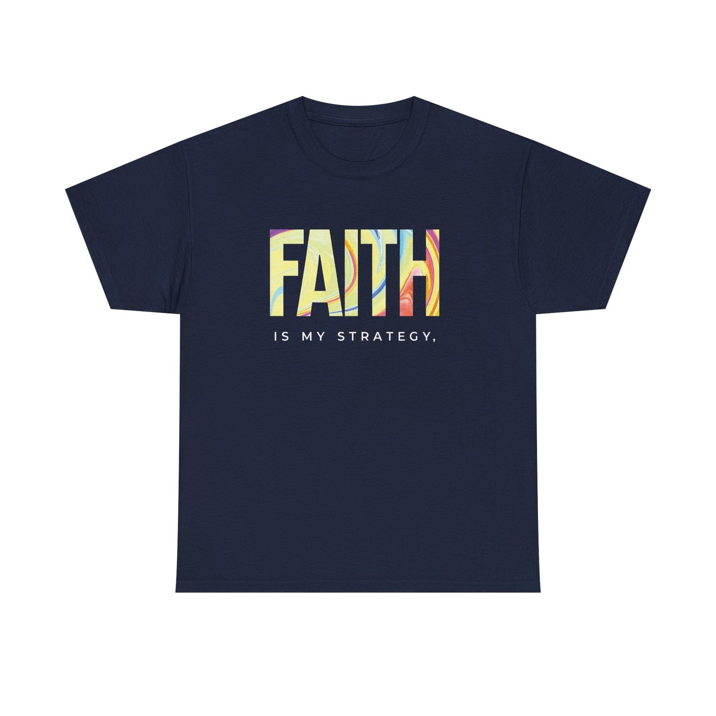 Faith Is My Strategy Heavy Cotton T-Shirt β Inspirational Unisex Tee for Casual & Everyday Wear