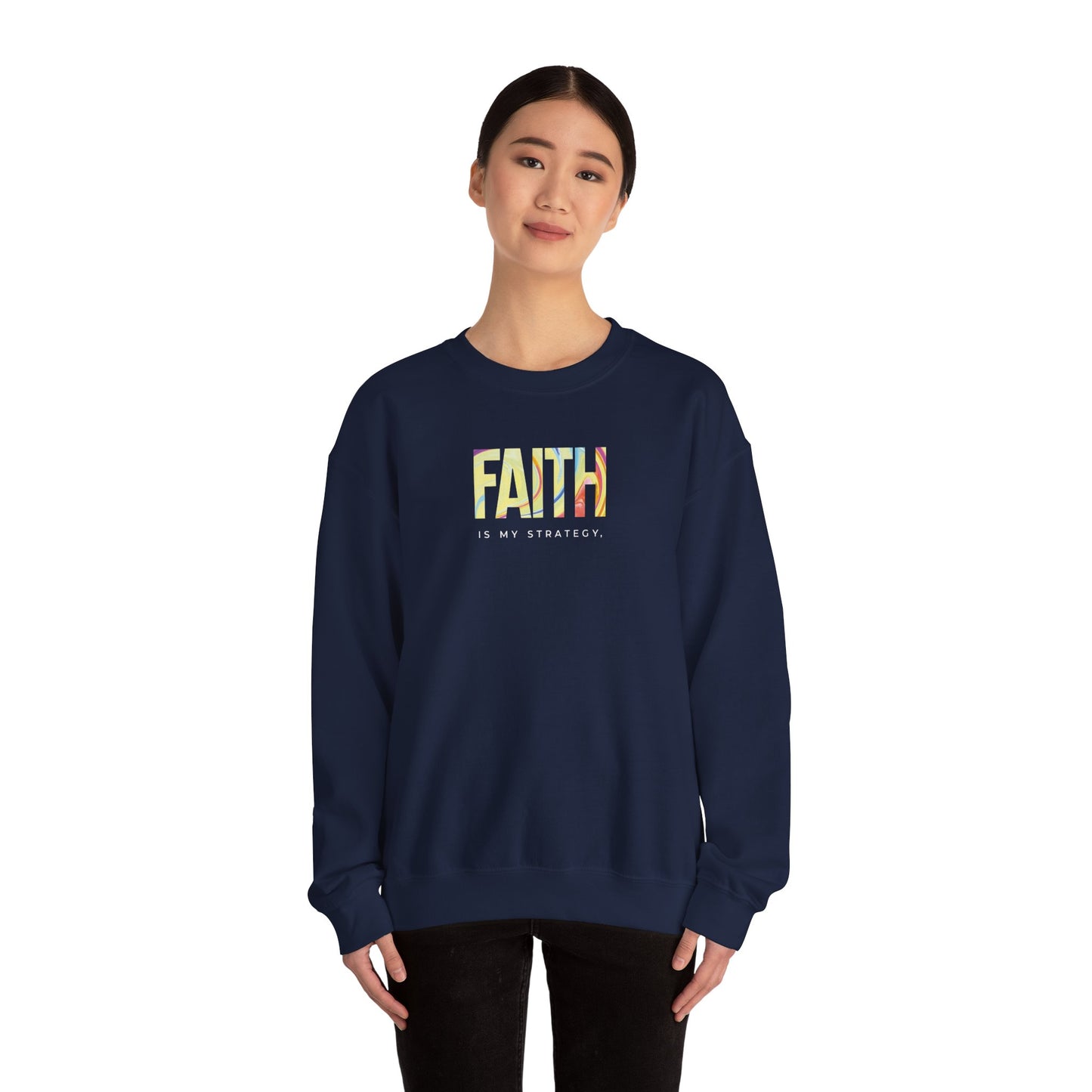 Faith is My Strategy Crewneck Sweatshirt – Soft & Cozy Unisex Pullover for Casual & Streetwear Style