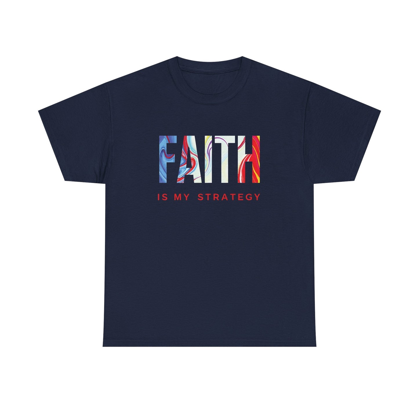 Faith Is My Strategy Heavy Cotton T-Shirt β Inspirational Unisex Tee for Casual & Everyday Wear