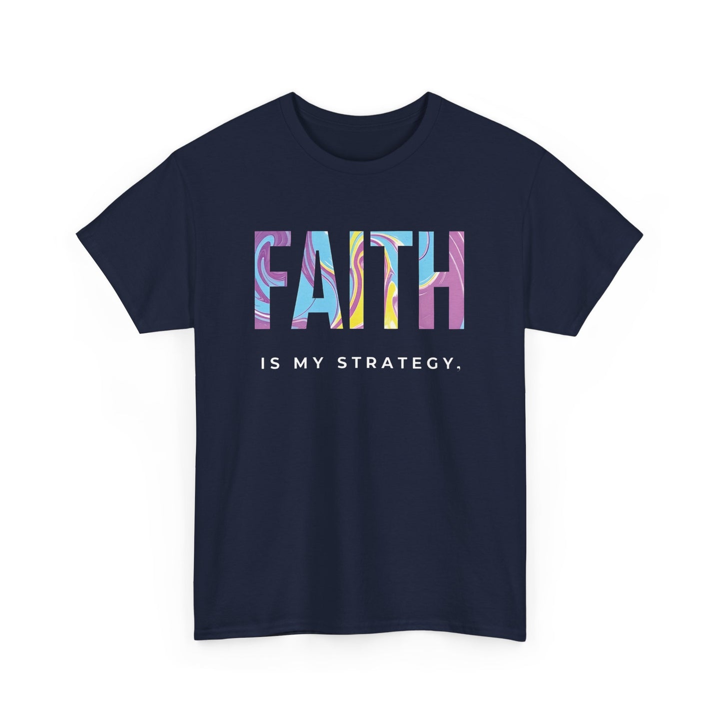 Faith Is My Strategy Heavy Cotton T-Shirt β Inspirational Unisex Tee for Casual & Everyday Wear