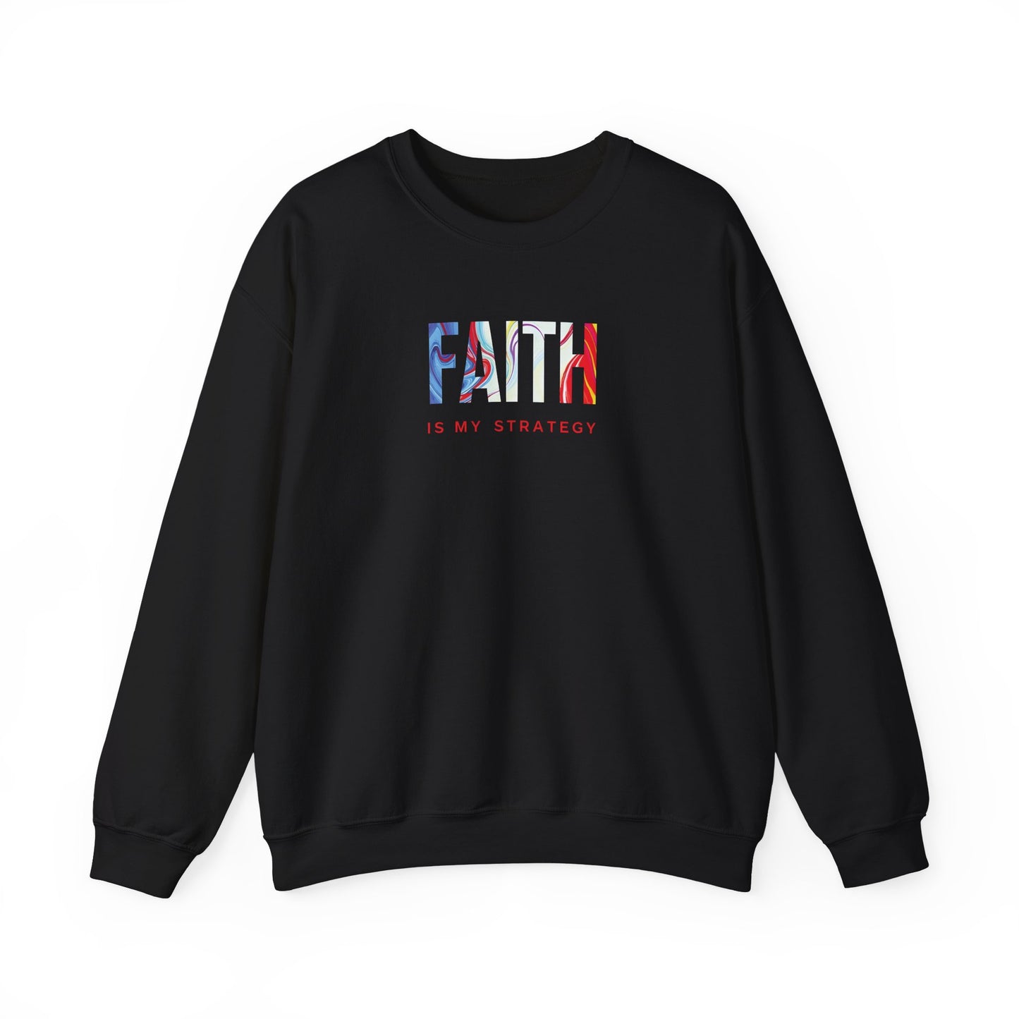 Faith Is My Strategy Crewneck Sweatshirt – Soft & Cozy Unisex Pullover with Inspirational Design for Casual & Everyday Wear