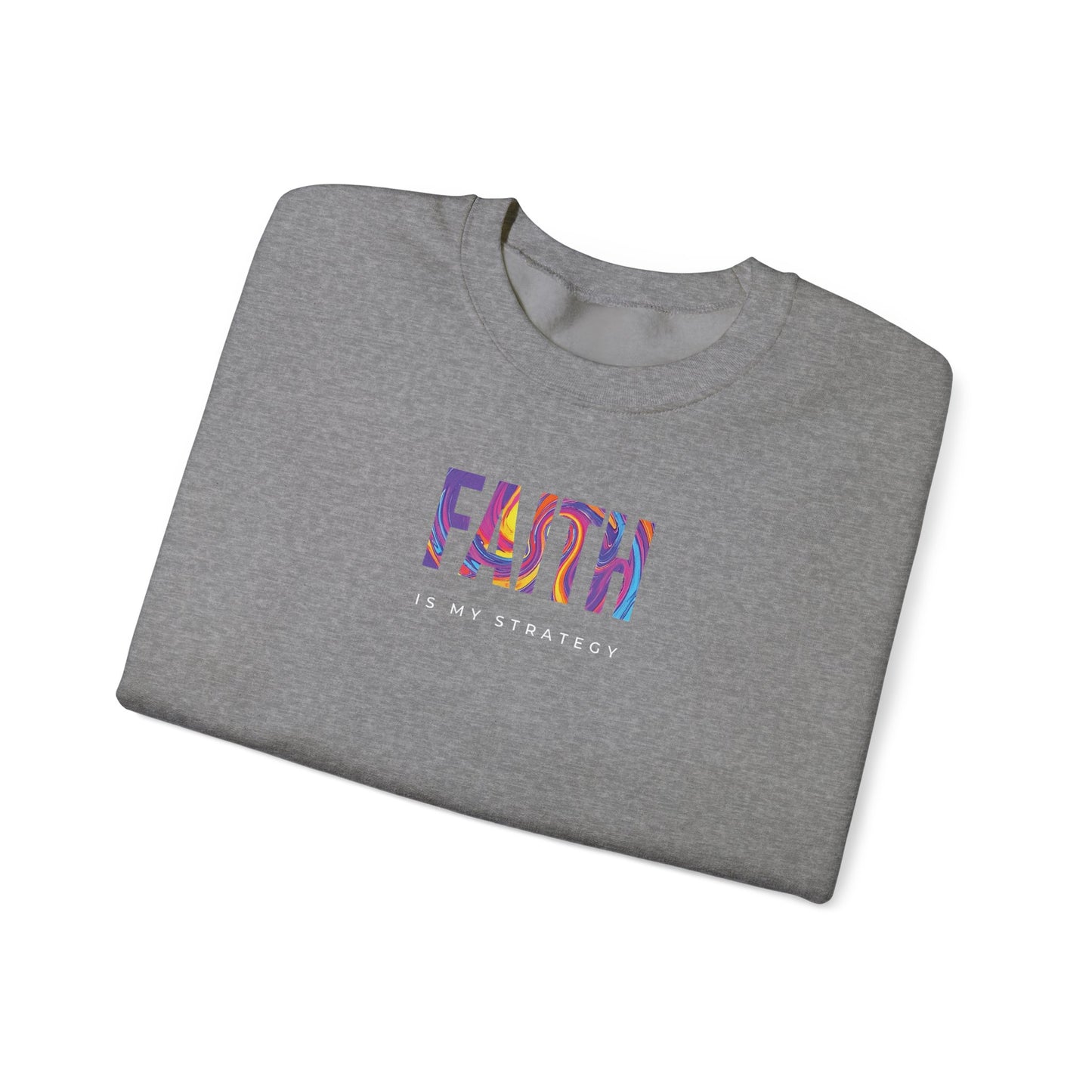 Faith Is My Strategy Crewneck – Soft Cozy Unisex Sweatshirt for Casual & Streetwear Style
