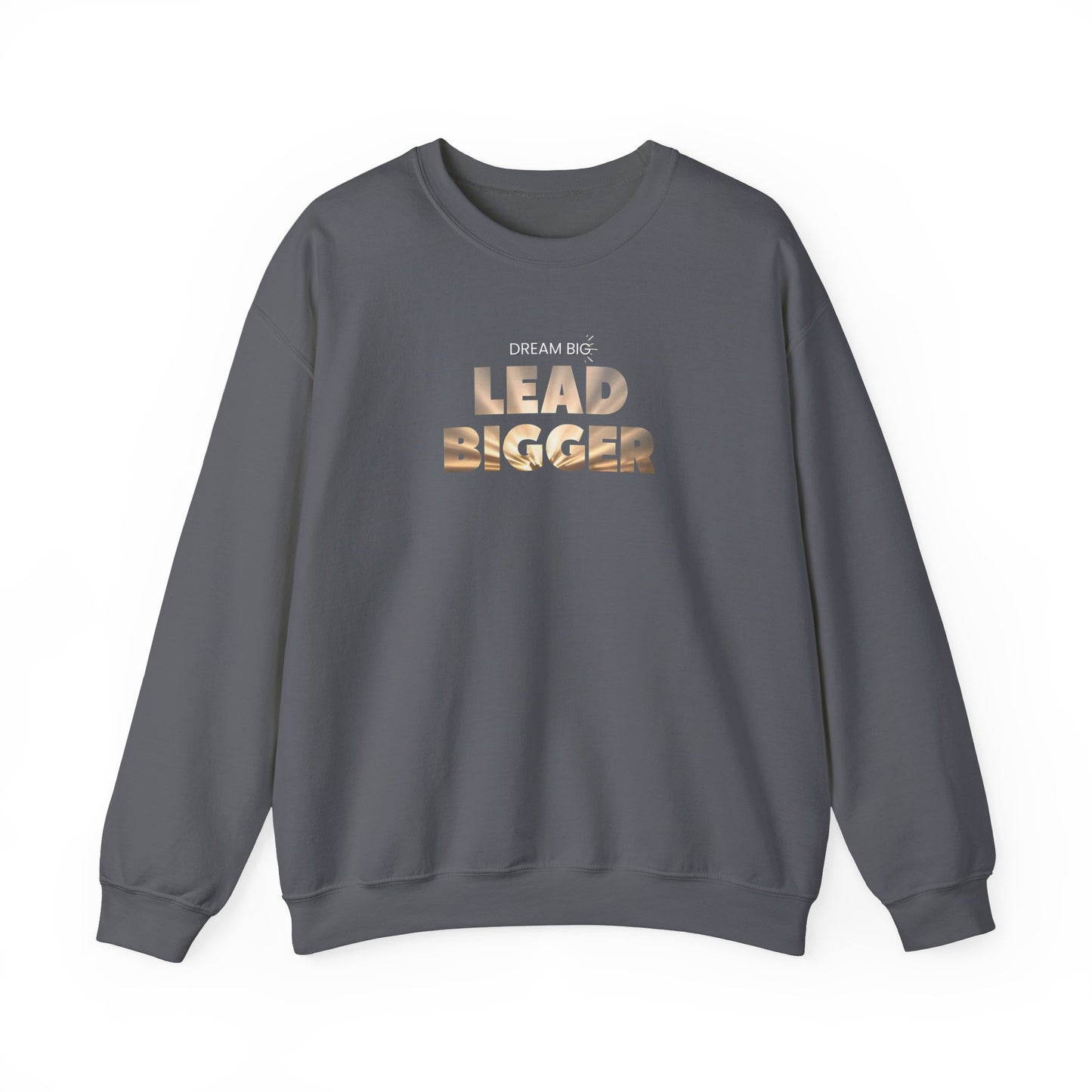 Lead Bigger Crewneck Sweatshirt – Soft Fleece, Comfortable Fit, Everyday Streetwear