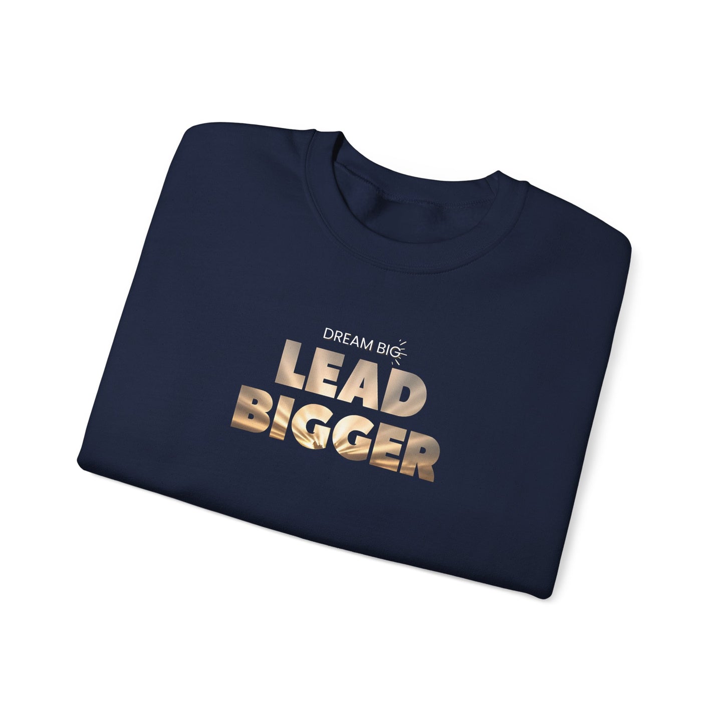 Lead Bigger Crewneck Sweatshirt – Soft Fleece, Comfortable Fit, Everyday Streetwear