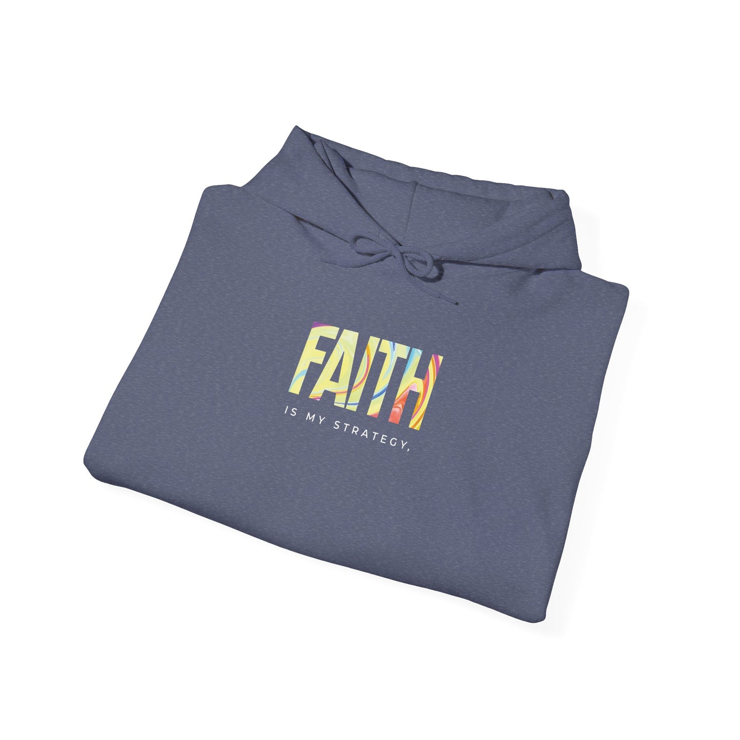 Faith Is My Strategy Hoodie – Soft & Cozy Unisex Pullover for Casual & Streetwear Style