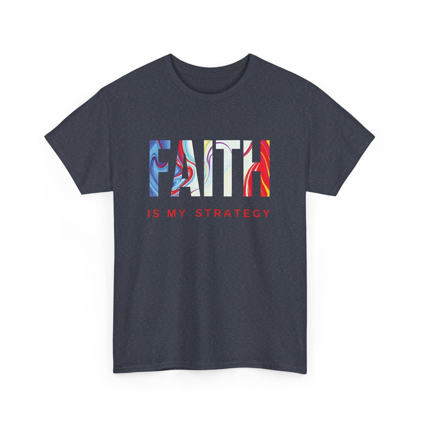 Faith Is My Strategy Heavy Cotton T-Shirt β Inspirational Unisex Tee for Casual & Everyday Wear