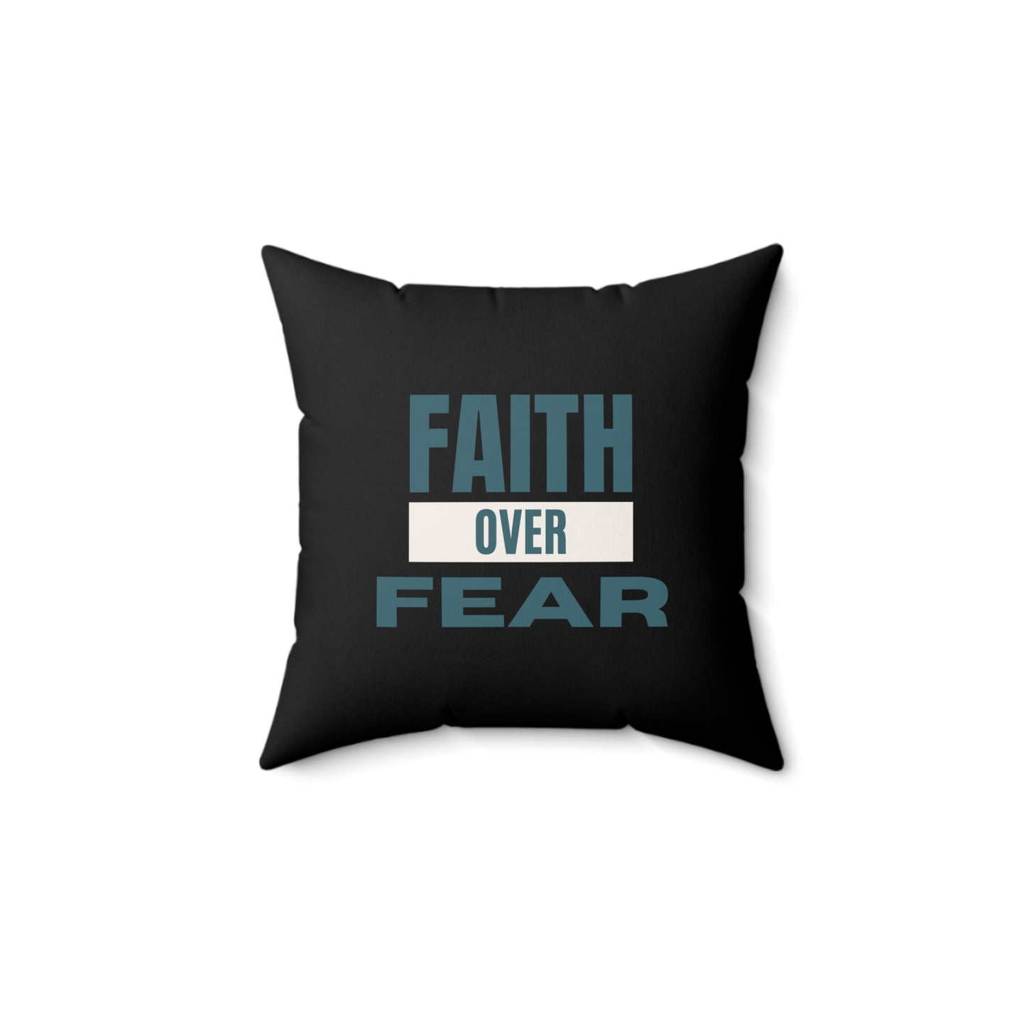 Faith Over Fear Soft & Durable Square Pillow – Plush Polyester Cushion for Home & Office Decor