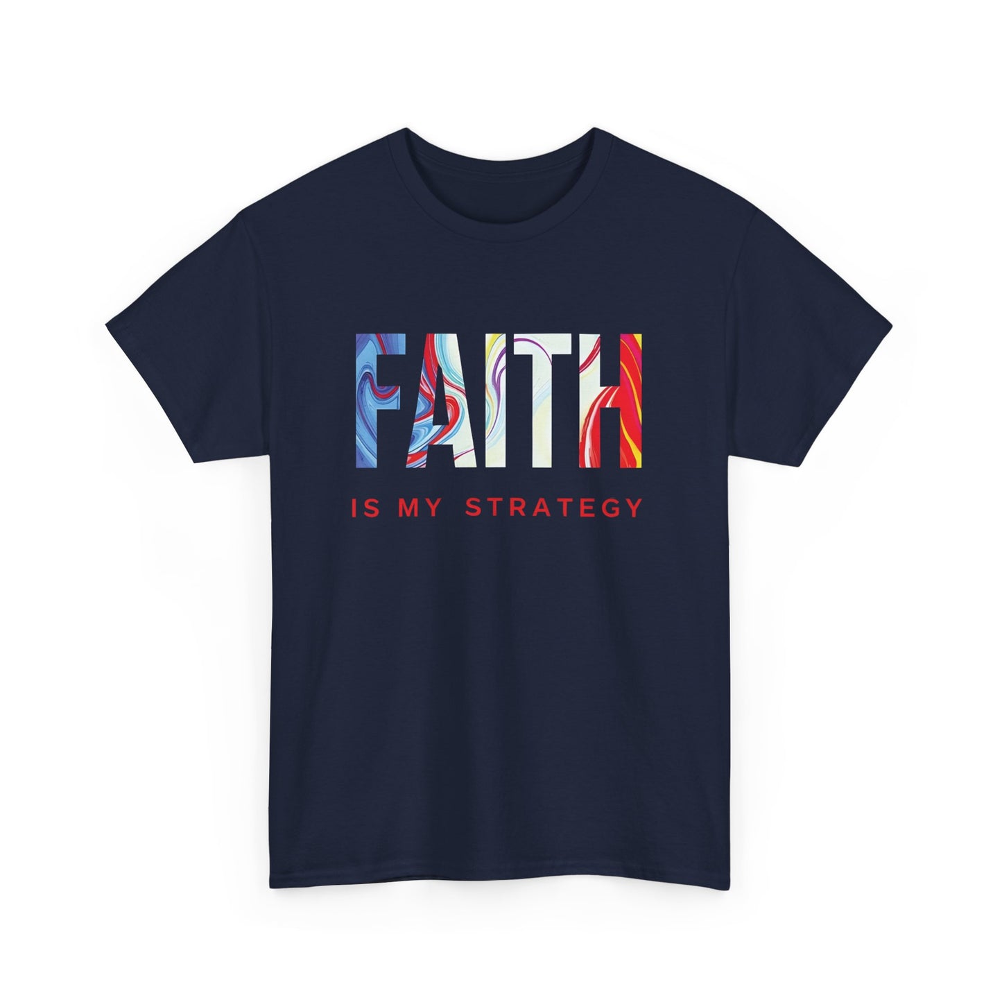 Faith Is My Strategy Heavy Cotton T-Shirt β Inspirational Unisex Tee for Casual & Everyday Wear