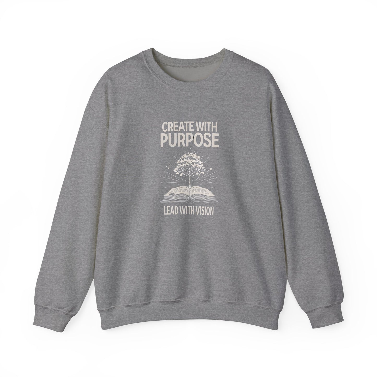 Create with Purpose Crewneck Sweatshirt – Soft & Cozy Unisex Pullover for Casual & Streetwear Style