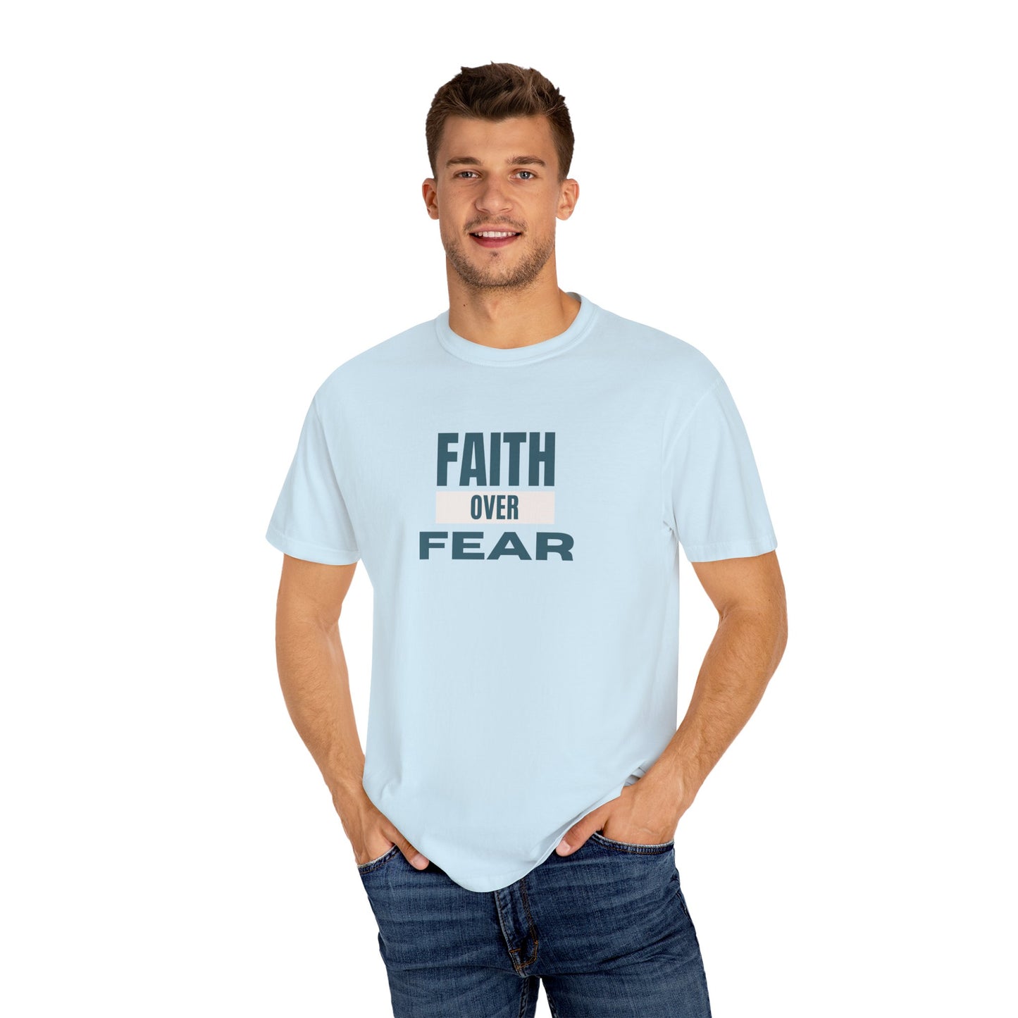 Faith Over Fear Unisex Garment-Dyed T-Shirt – Soft, Durable & Comfortable Everyday Wear