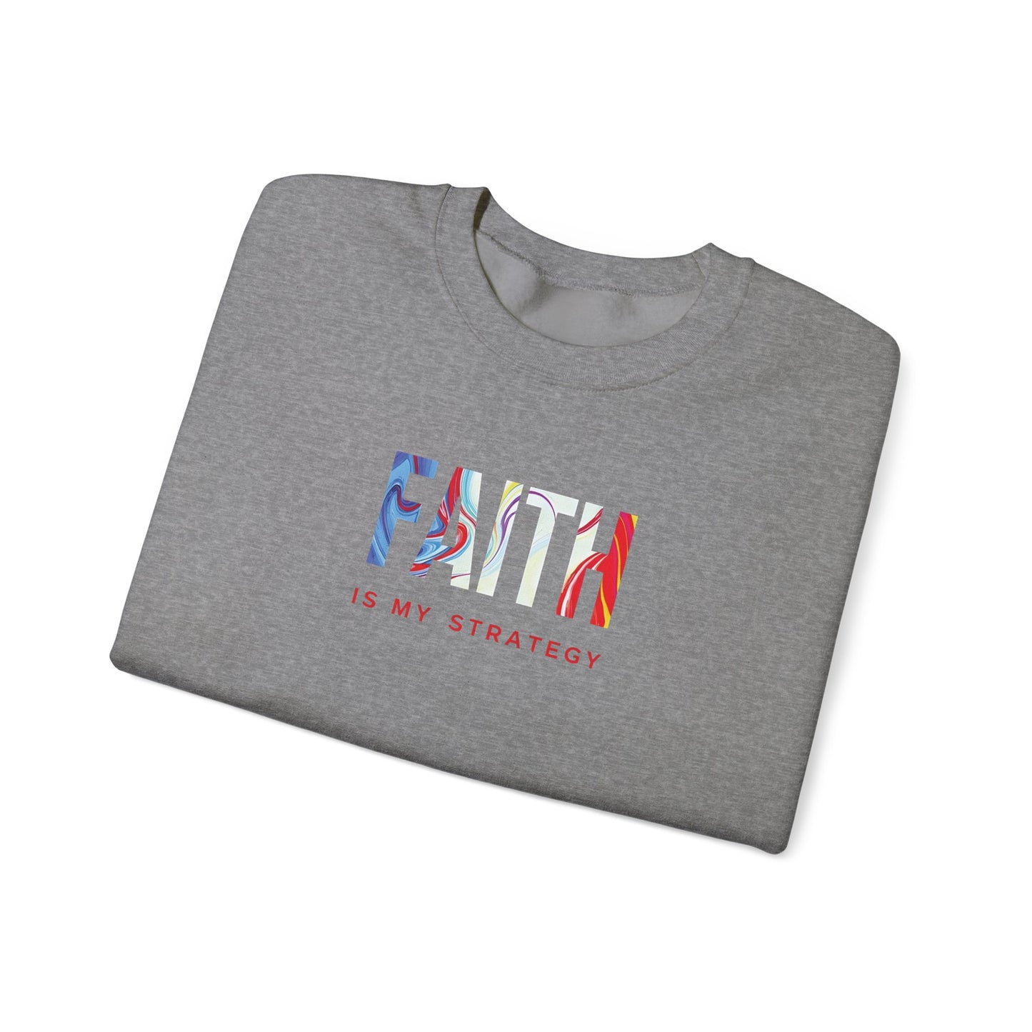 Faith Is My Strategy Crewneck Sweatshirt – Soft & Cozy Unisex Pullover with Inspirational Design for Casual & Everyday Wear