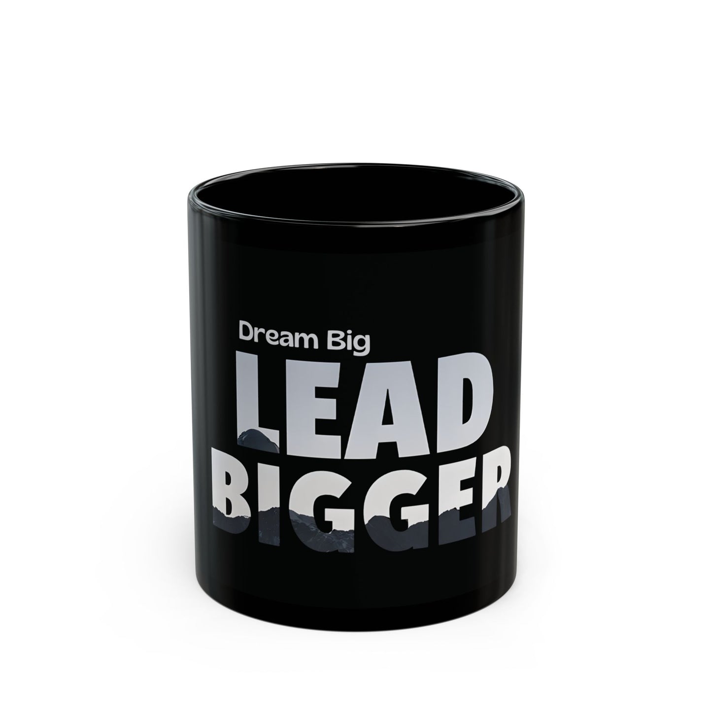 Dream Big, Lead Bigger Black Mug - Motivational Coffee Cup for Leaders - 11oz & 15oz Ceramic Mug for Office, Home, or Gifting