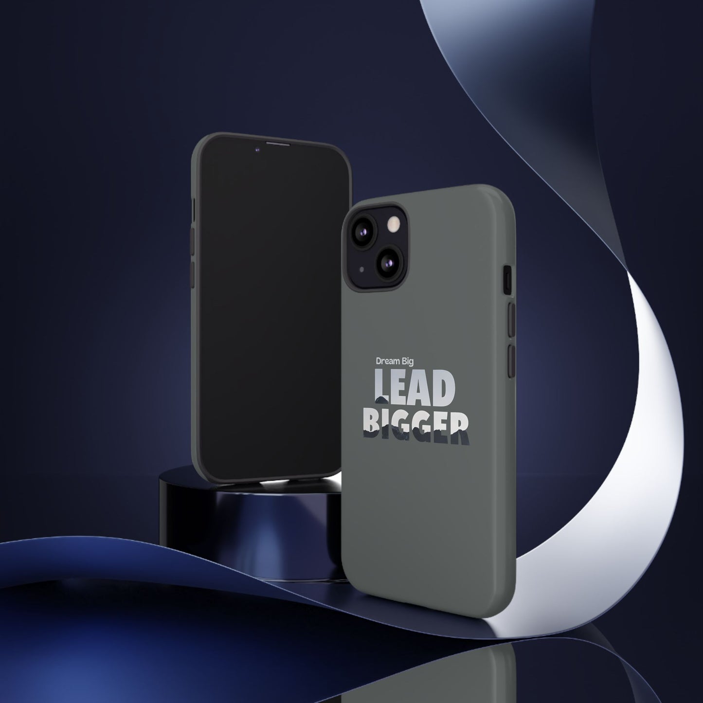 Dream Big "Lead Bigger" Phone Case - Motivational Design for iPhone 12 to iPhone 16