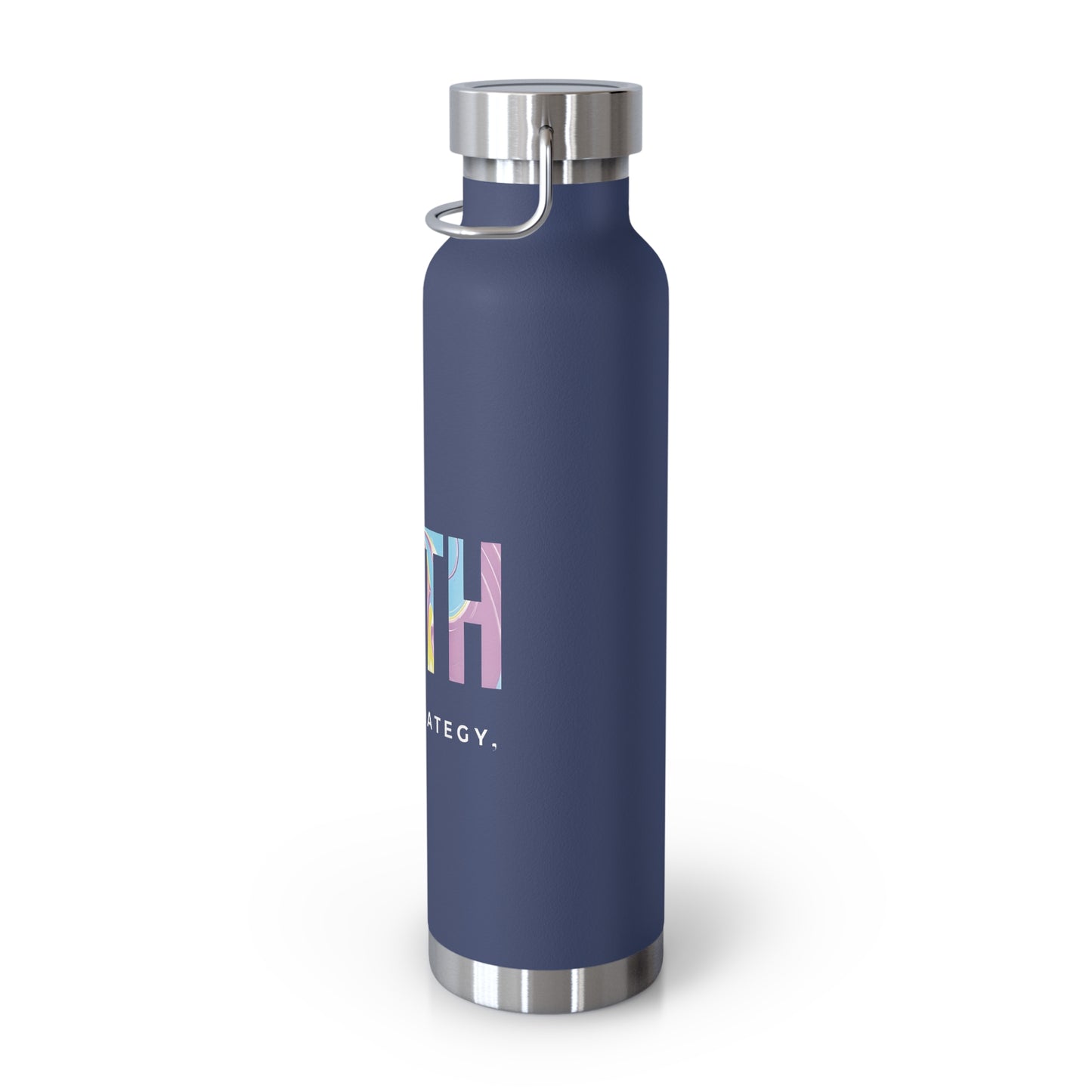 Faith Is My Strategy Insulated Water Bottle β Copper Vacuum 22oz Stainless Steel Bottle with Motivational Design for Hot & Cold Drinks