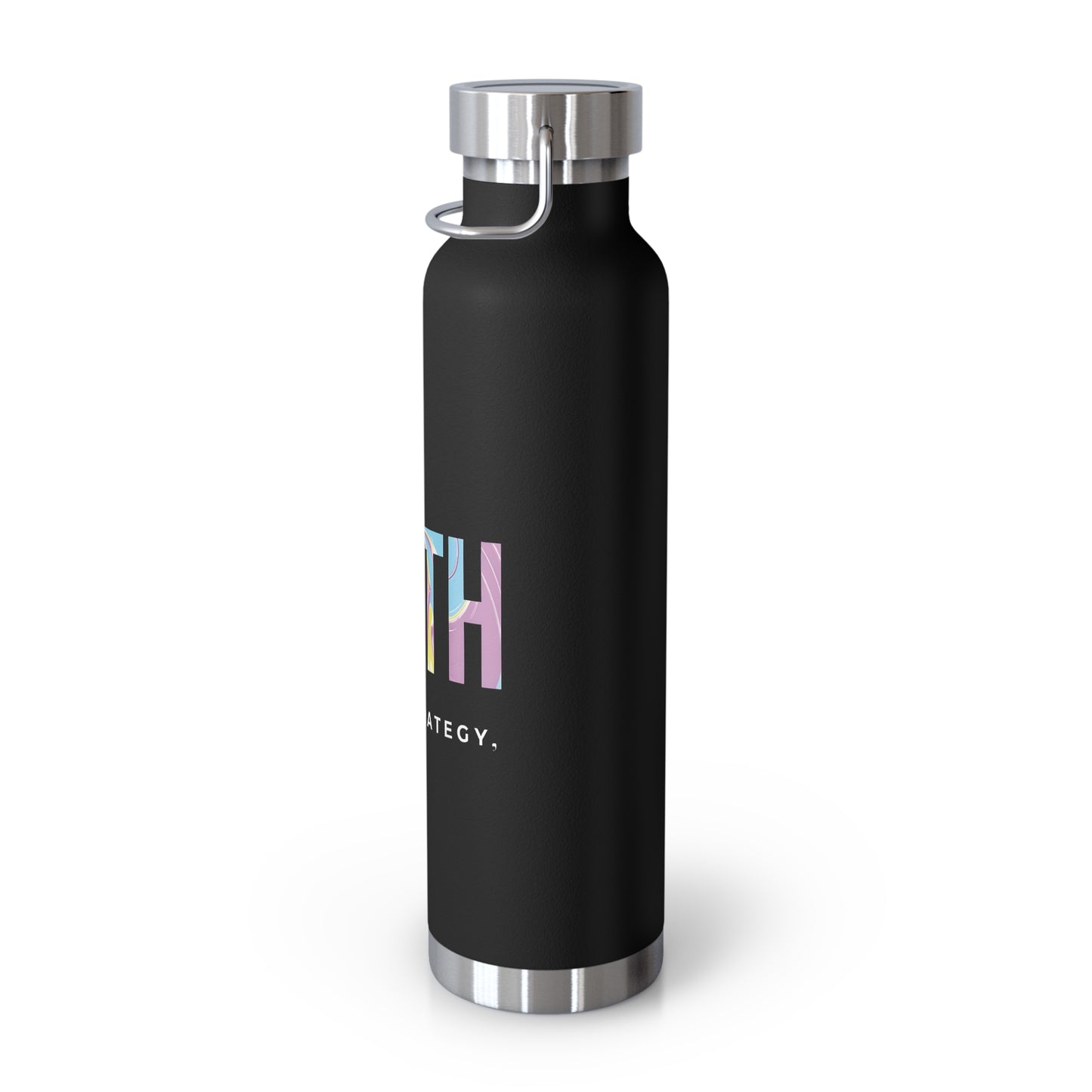Faith Is My Strategy Insulated Water Bottle β Copper Vacuum 22oz Stainless Steel Bottle with Motivational Design for Hot & Cold Drinks