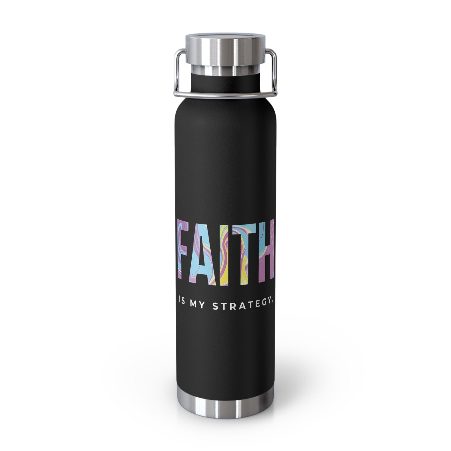 Faith Is My Strategy Insulated Water Bottle β Copper Vacuum 22oz Stainless Steel Bottle with Motivational Design for Hot & Cold Drinks