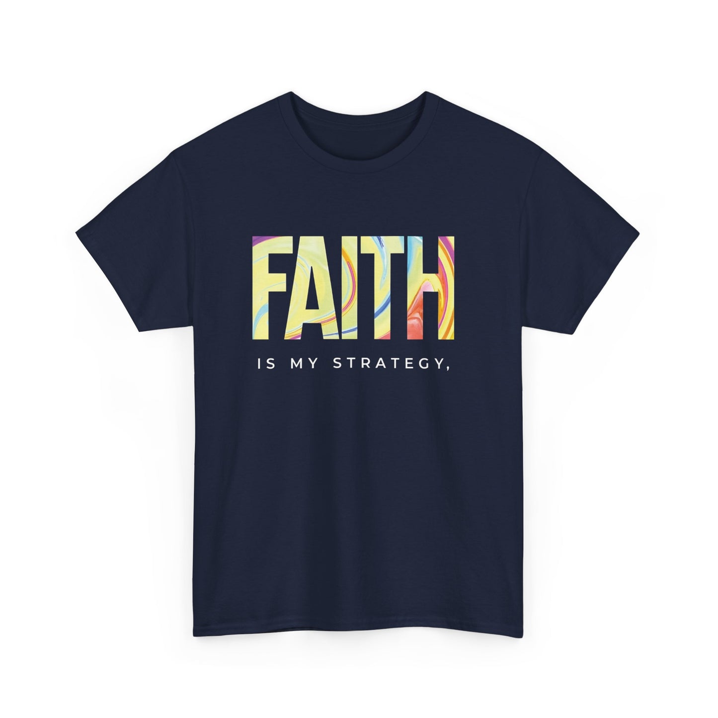 Faith Is My Strategy Heavy Cotton T-Shirt β Inspirational Unisex Tee for Casual & Everyday Wear
