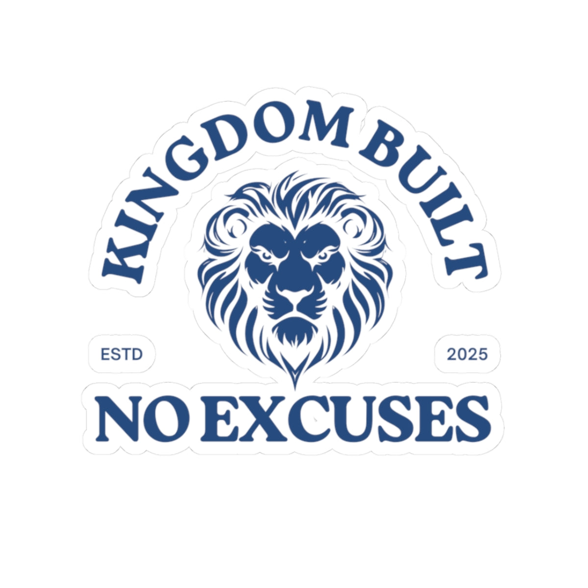 Kingdom Built Sticker – Durable Kiss-Cut, Glossy Finish, Scratch-Resistant